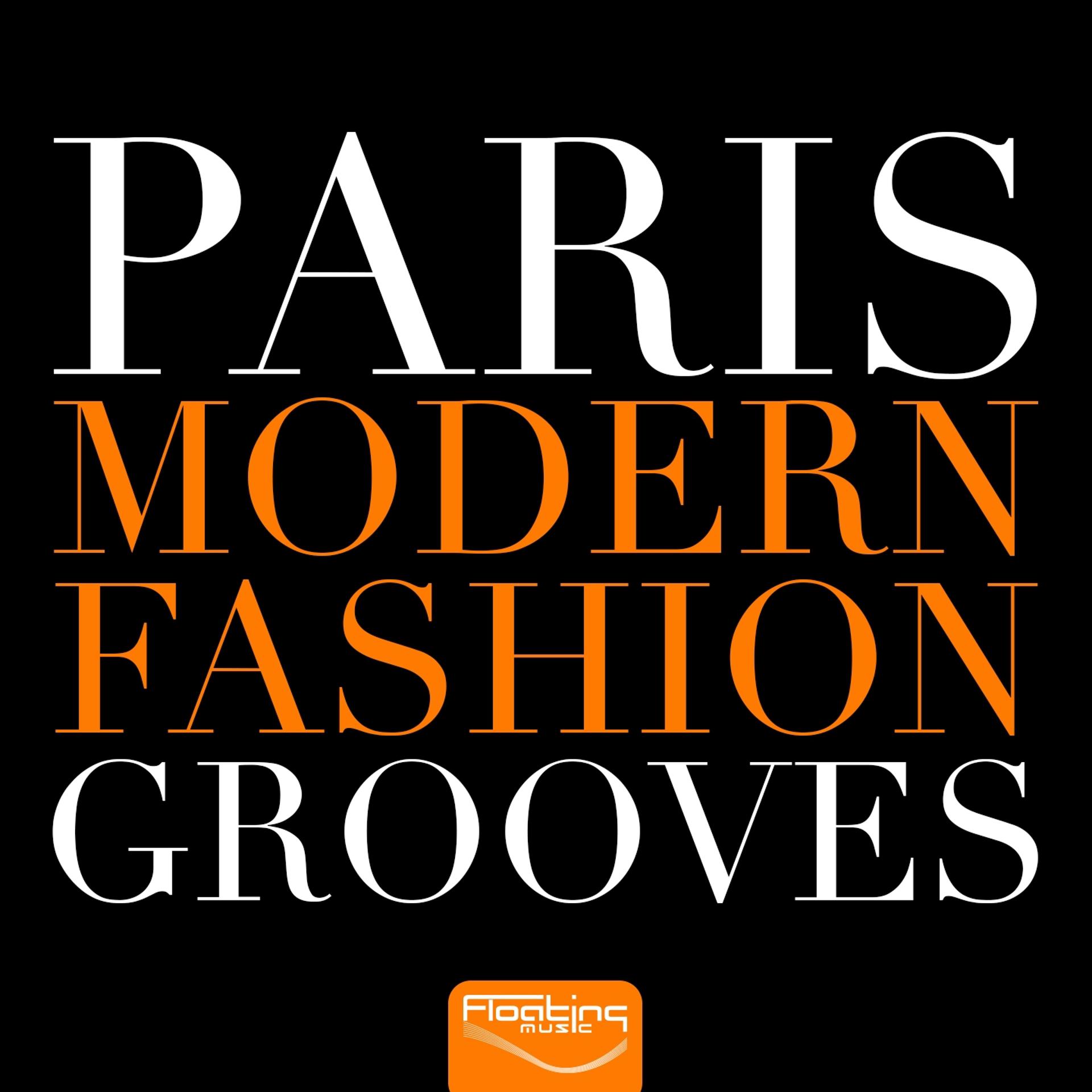 Постер альбома Paris Modern Fashion Grooves