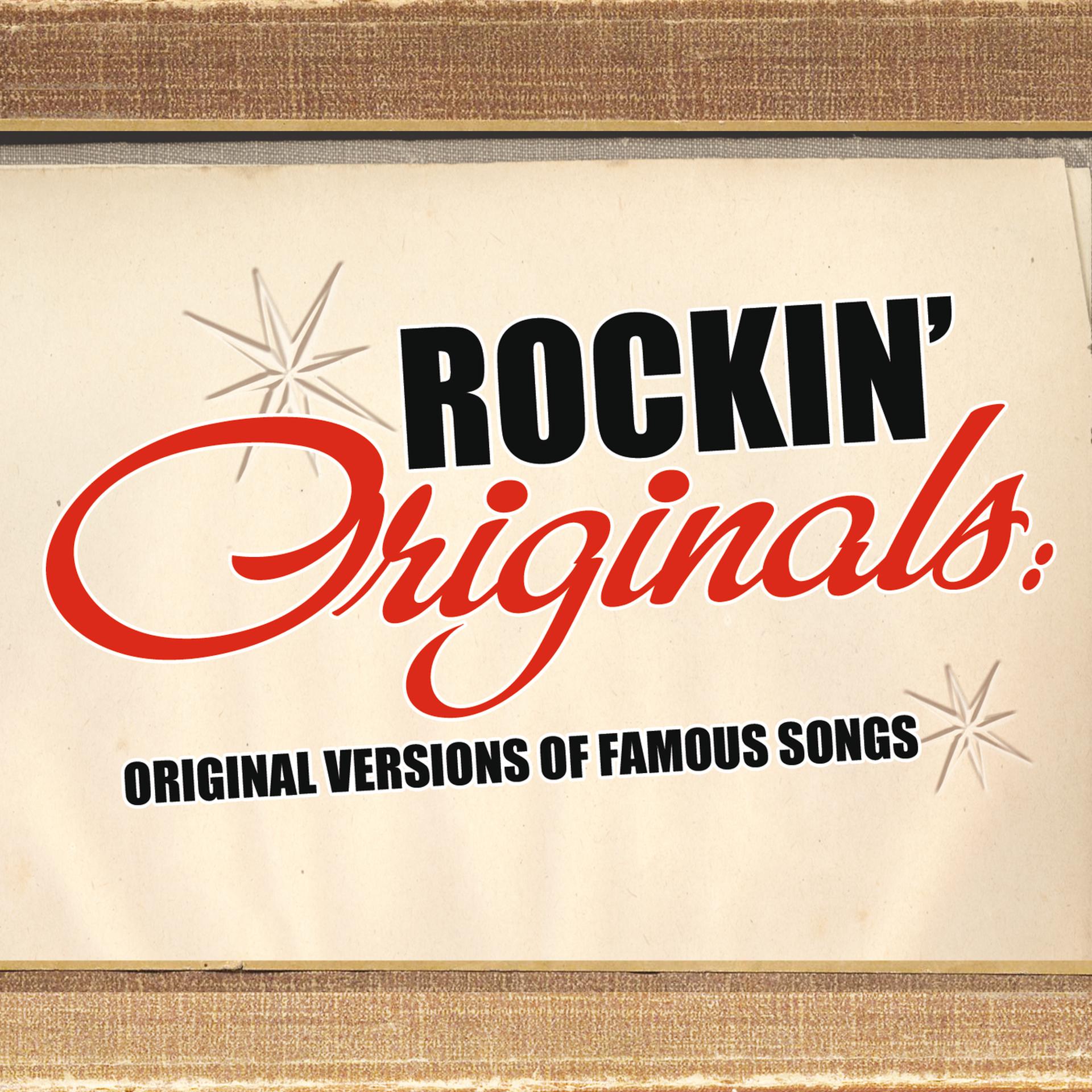 Постер альбома Rockin' Originals: Original Versions Of Famous Songs