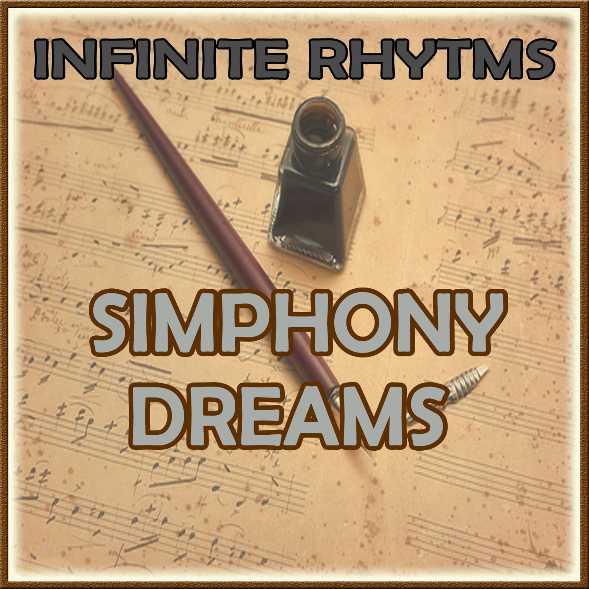 Постер альбома Infinite Rhythms, Simphony Dreams