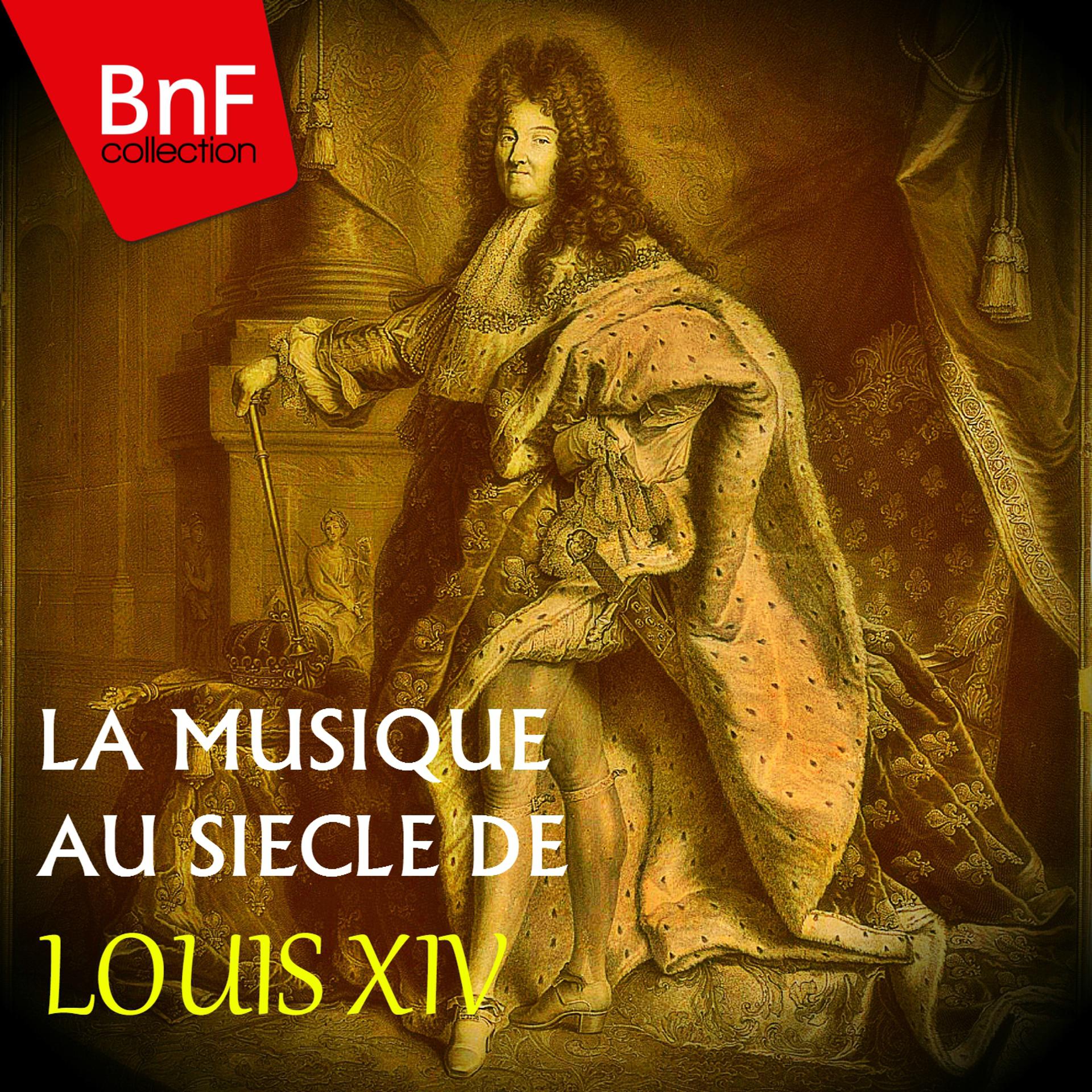 Постер альбома La musique au siècle de Louis XIV