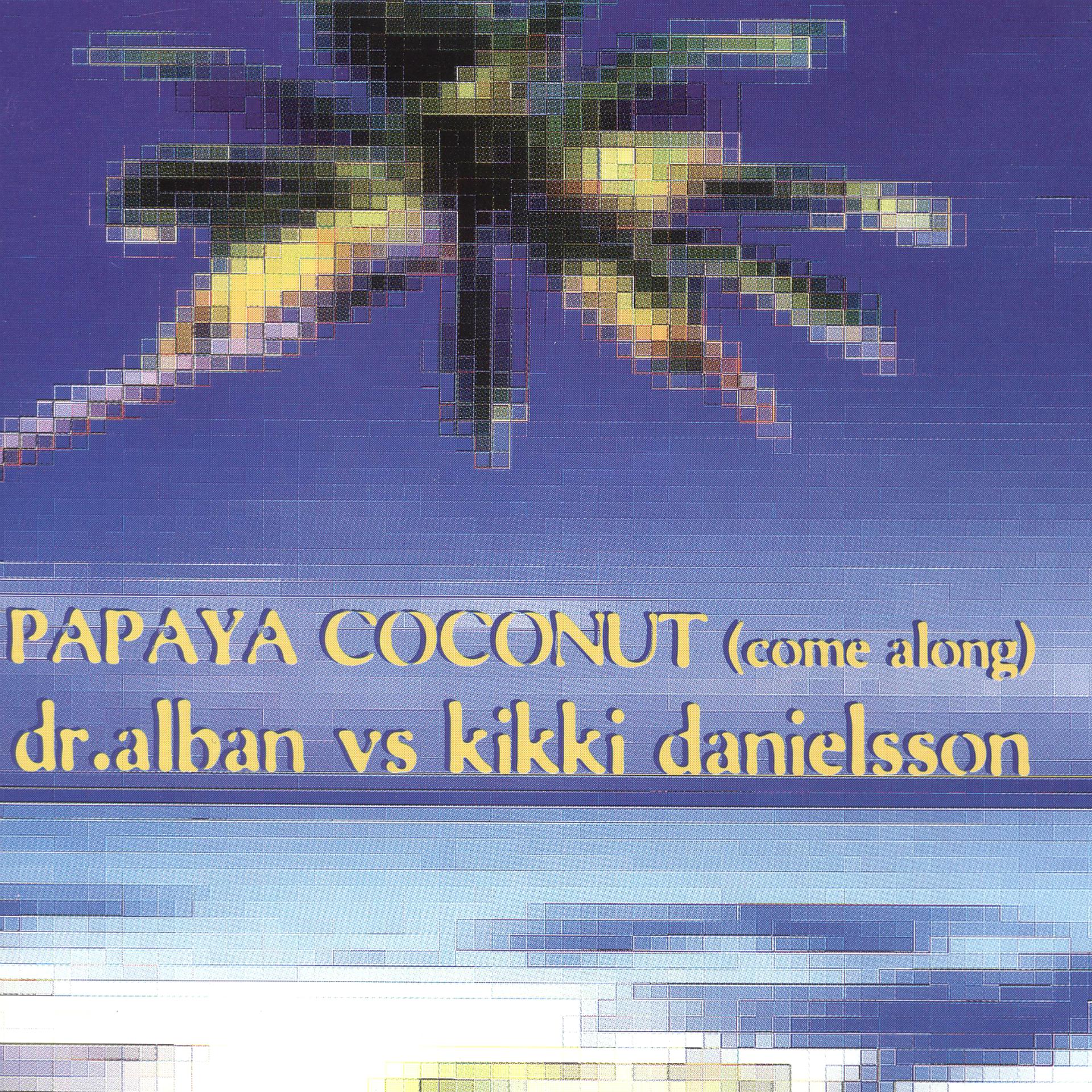 Постер альбома Papaya Coconut