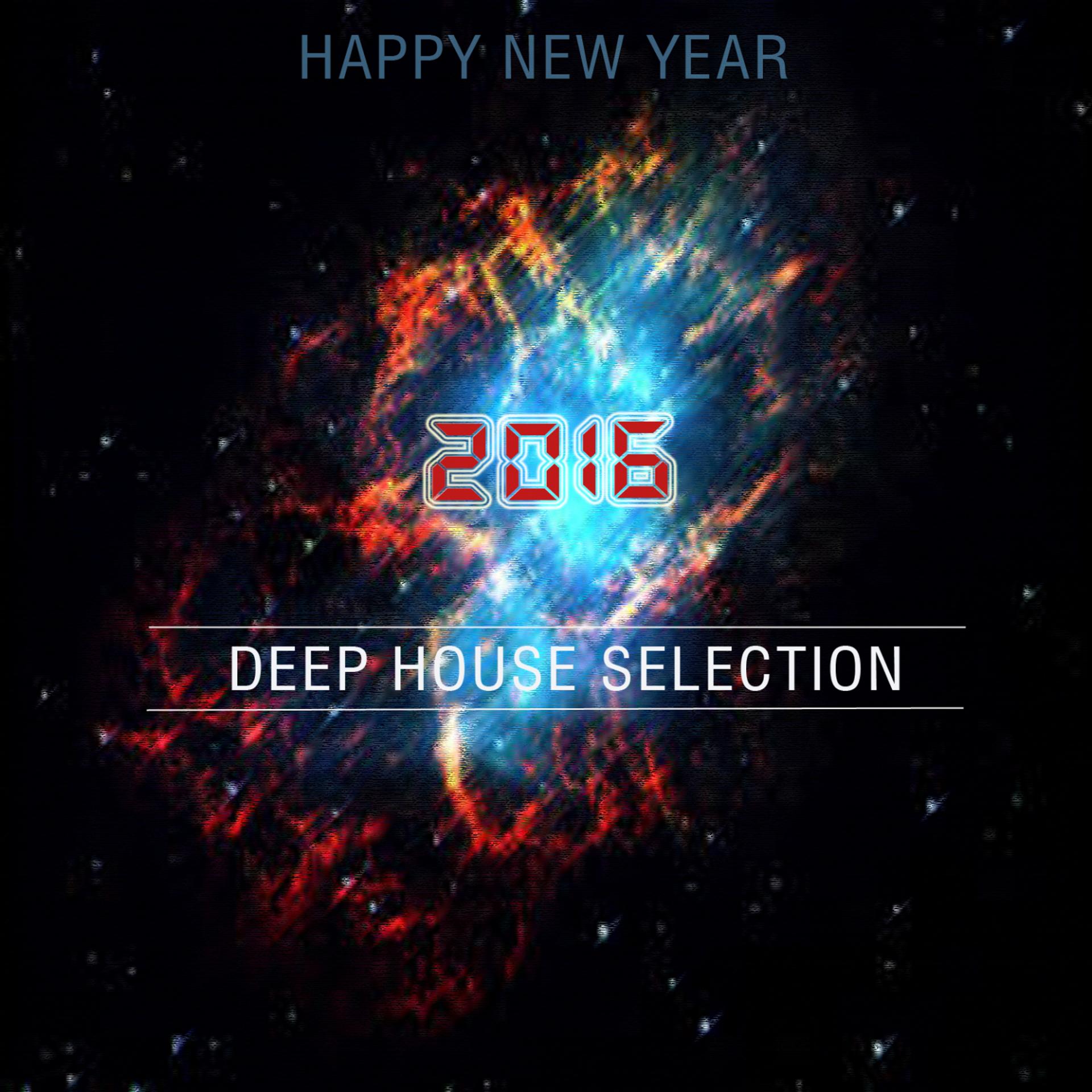 Постер альбома Happy New Year 2016 Deep House Selection