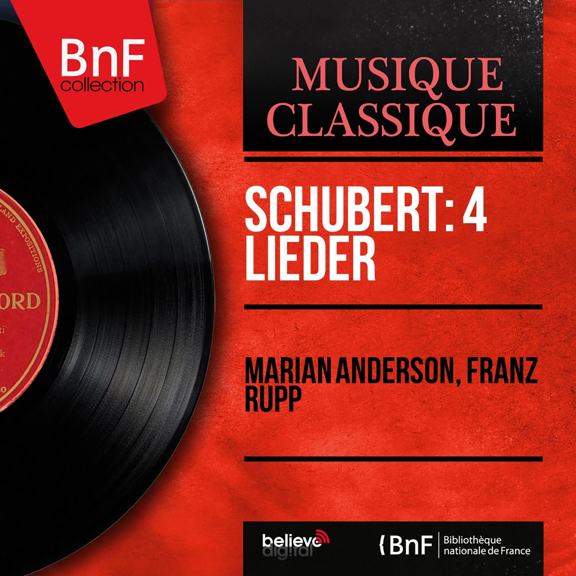 Постер альбома Schubert: 4 Lieder (Mono Version)