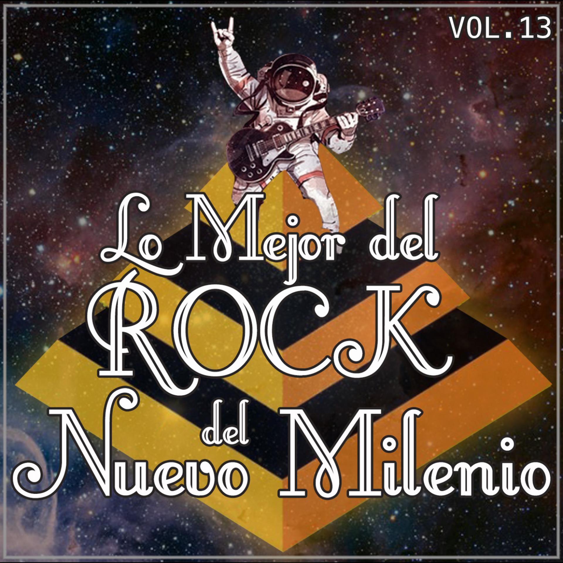 Постер альбома Lo Mejor del Rock del Nuevo Milenio Vol. 13