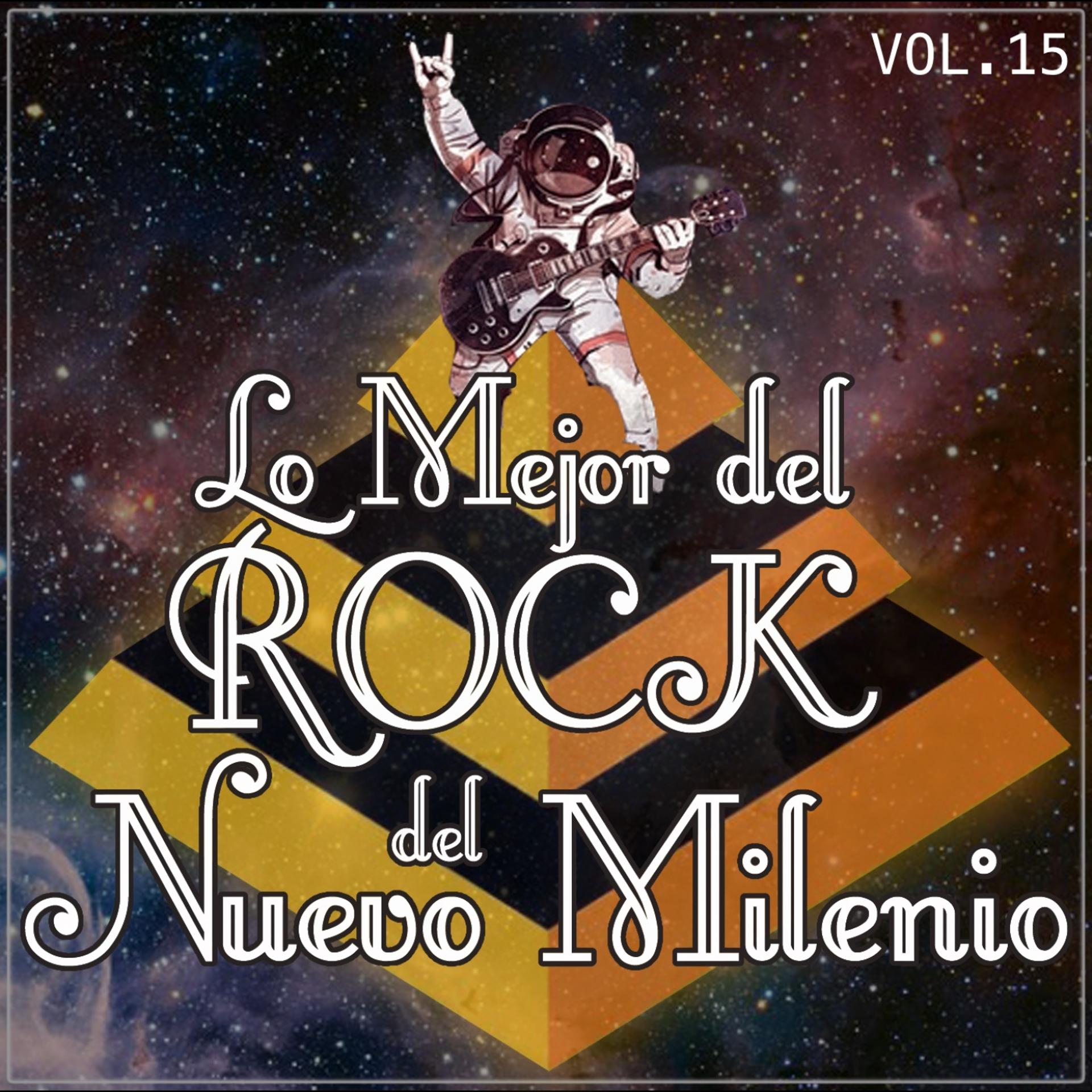 Постер альбома Lo Mejor del Rock del Nuevo Milenio Vol. 15
