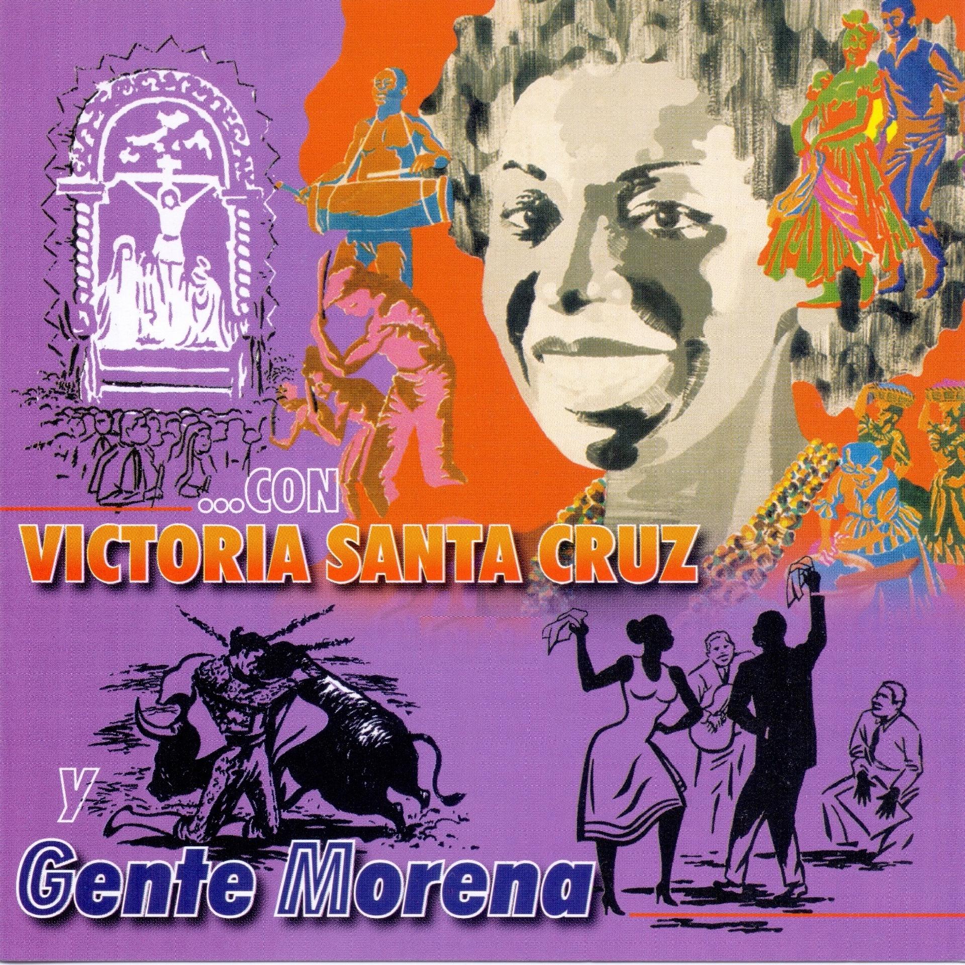 Постер альбома Con Victoria Santa Cruz y Gente Morena