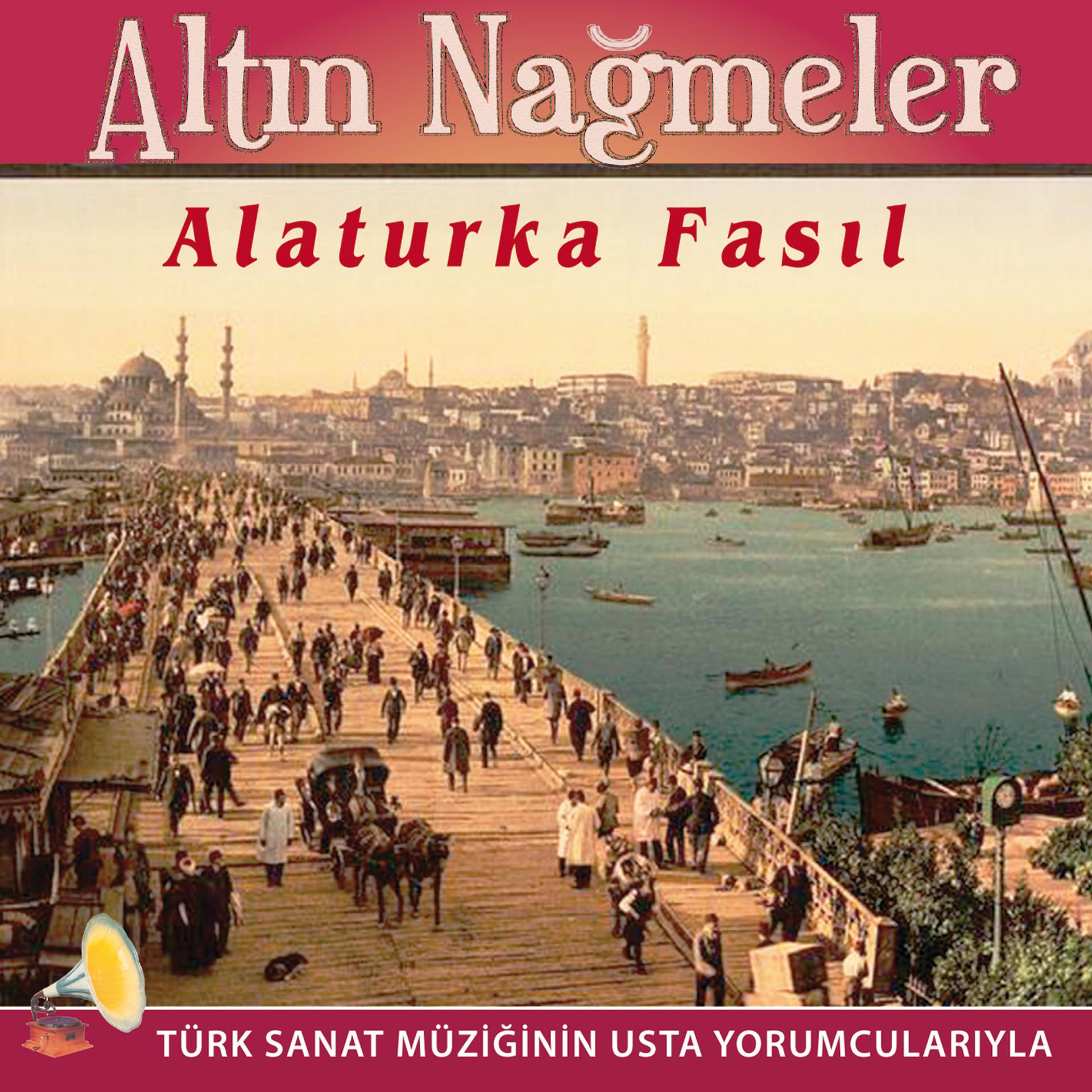 Постер альбома Altın Nağmeler Alaturka Fasıl