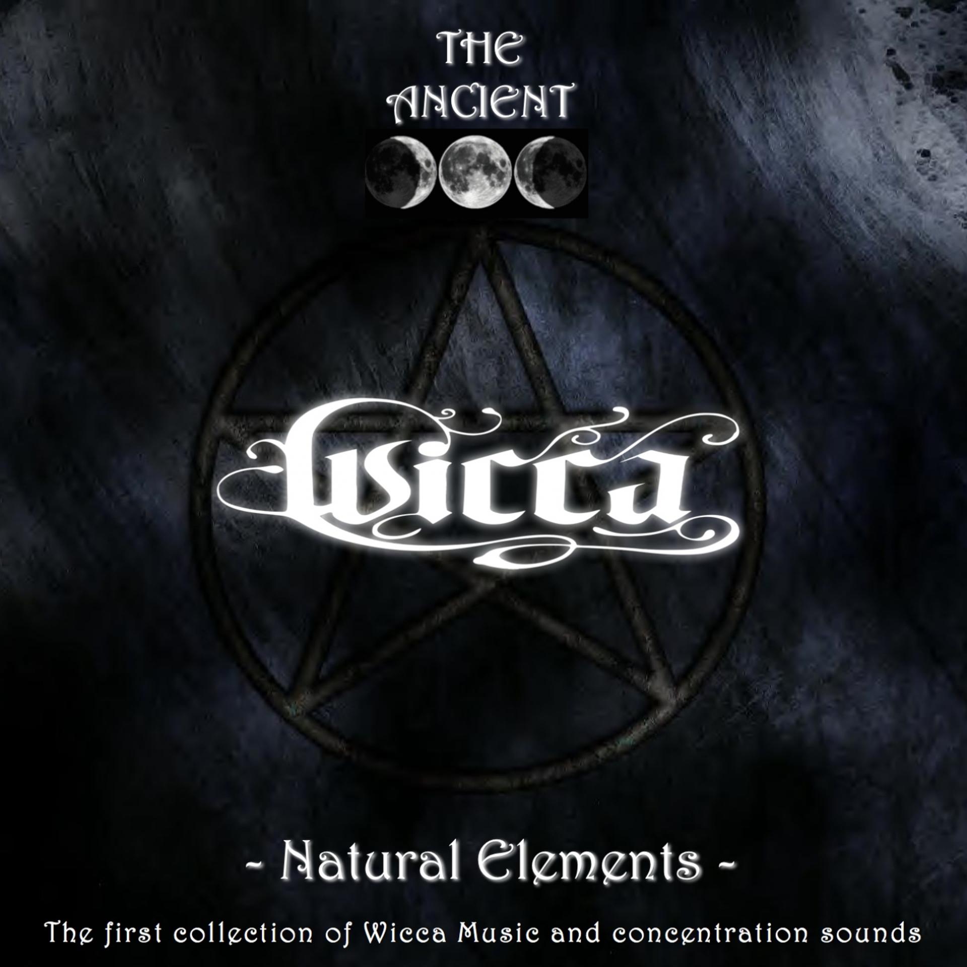 Постер альбома The Ancient Wicca: Natural Elements
