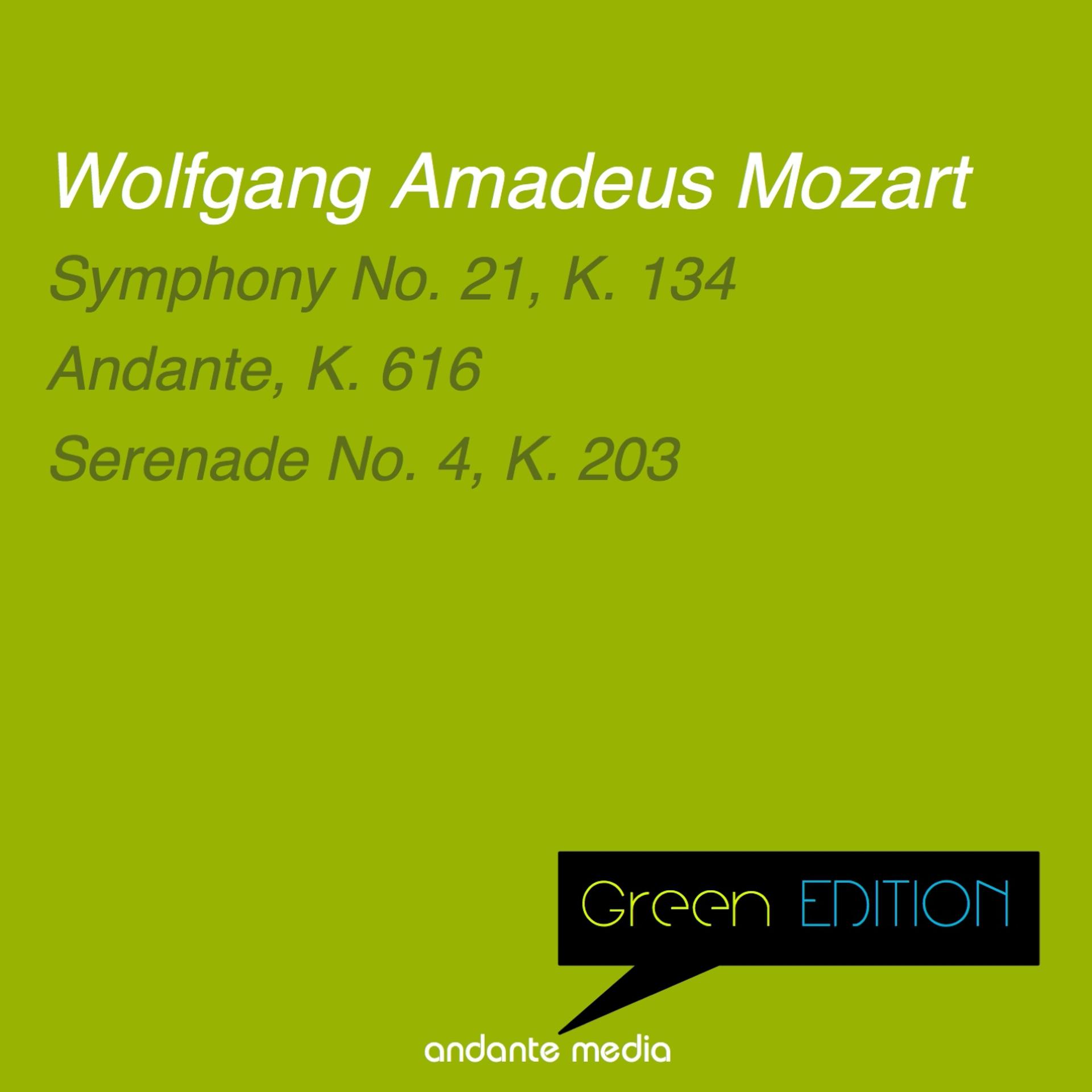 Постер альбома Green Edition - Mozart: Symphony No. 21, K. 134 & Serenade No. 4, K. 203