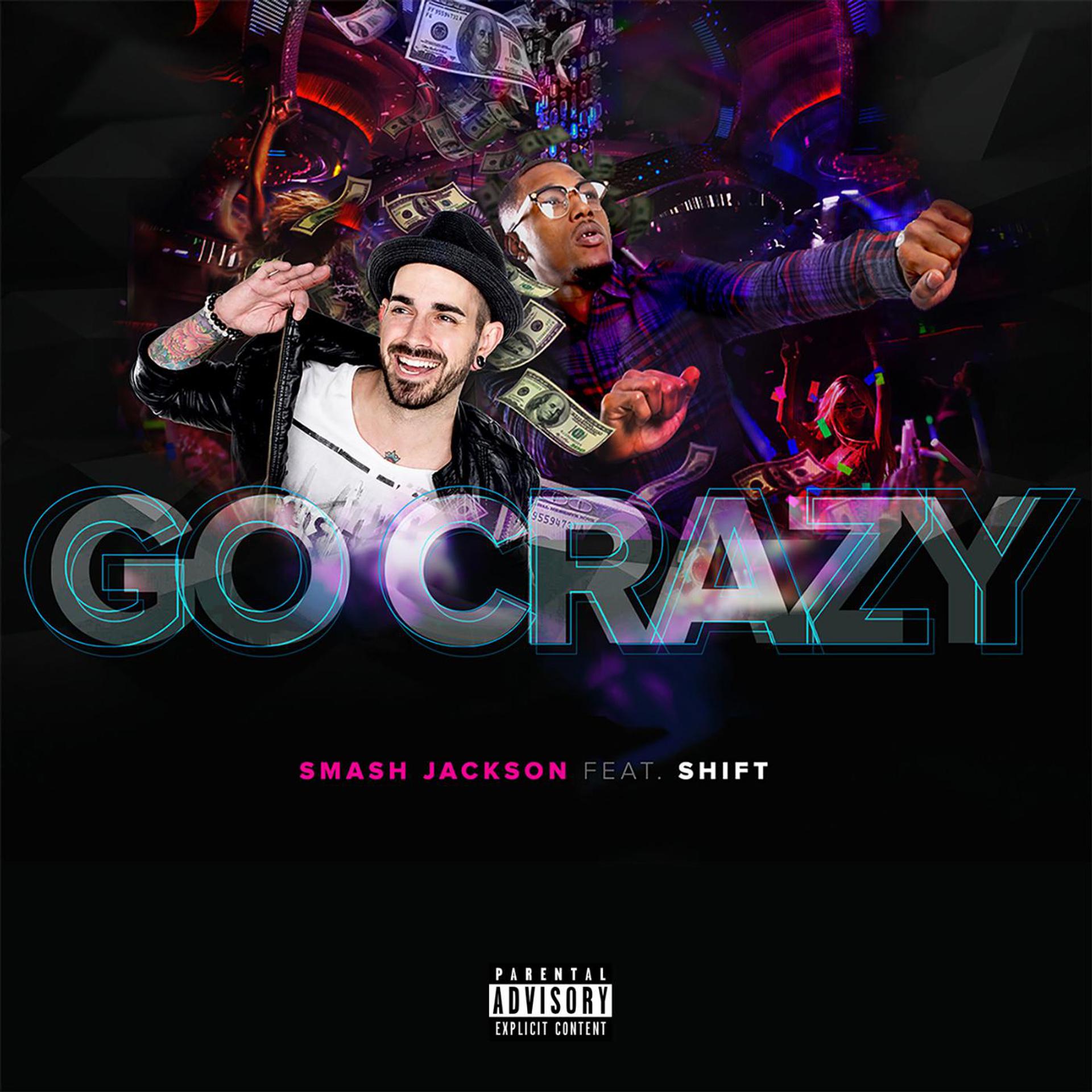 Постер альбома Go Crazy (feat. Shift)