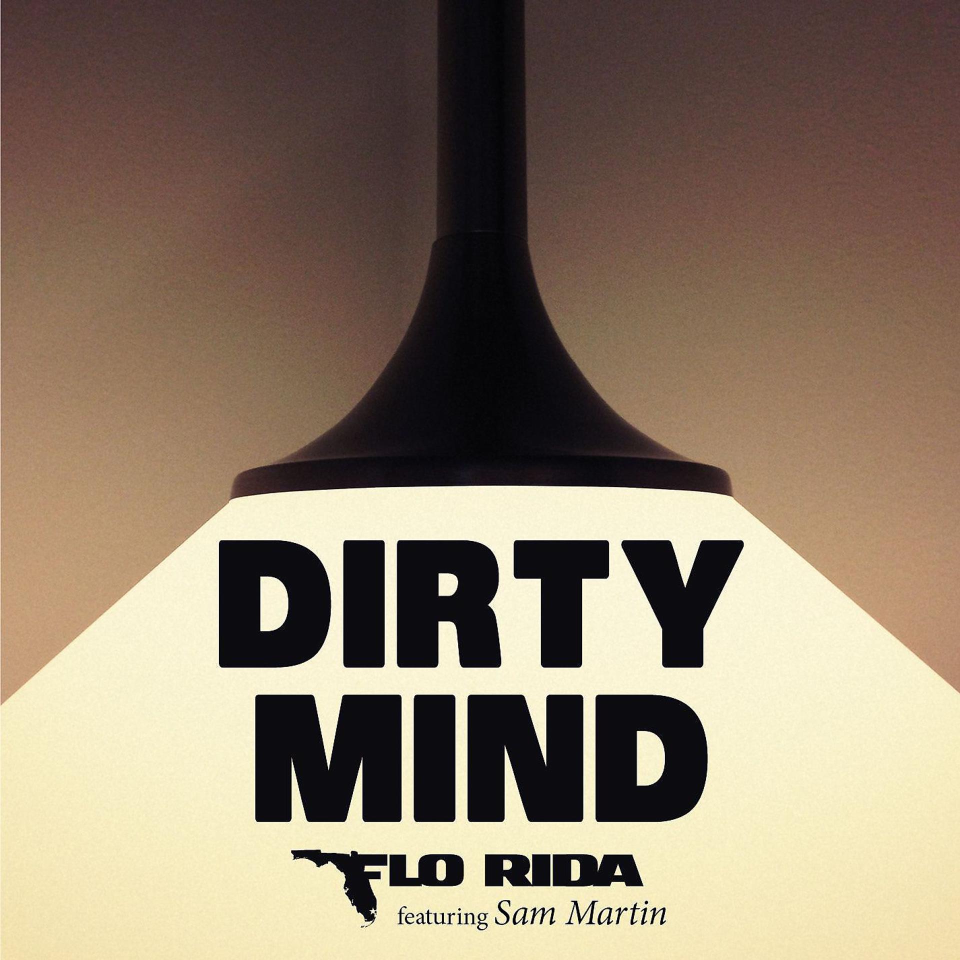 Постер альбома Dirty Mind (feat. Sam Martin)