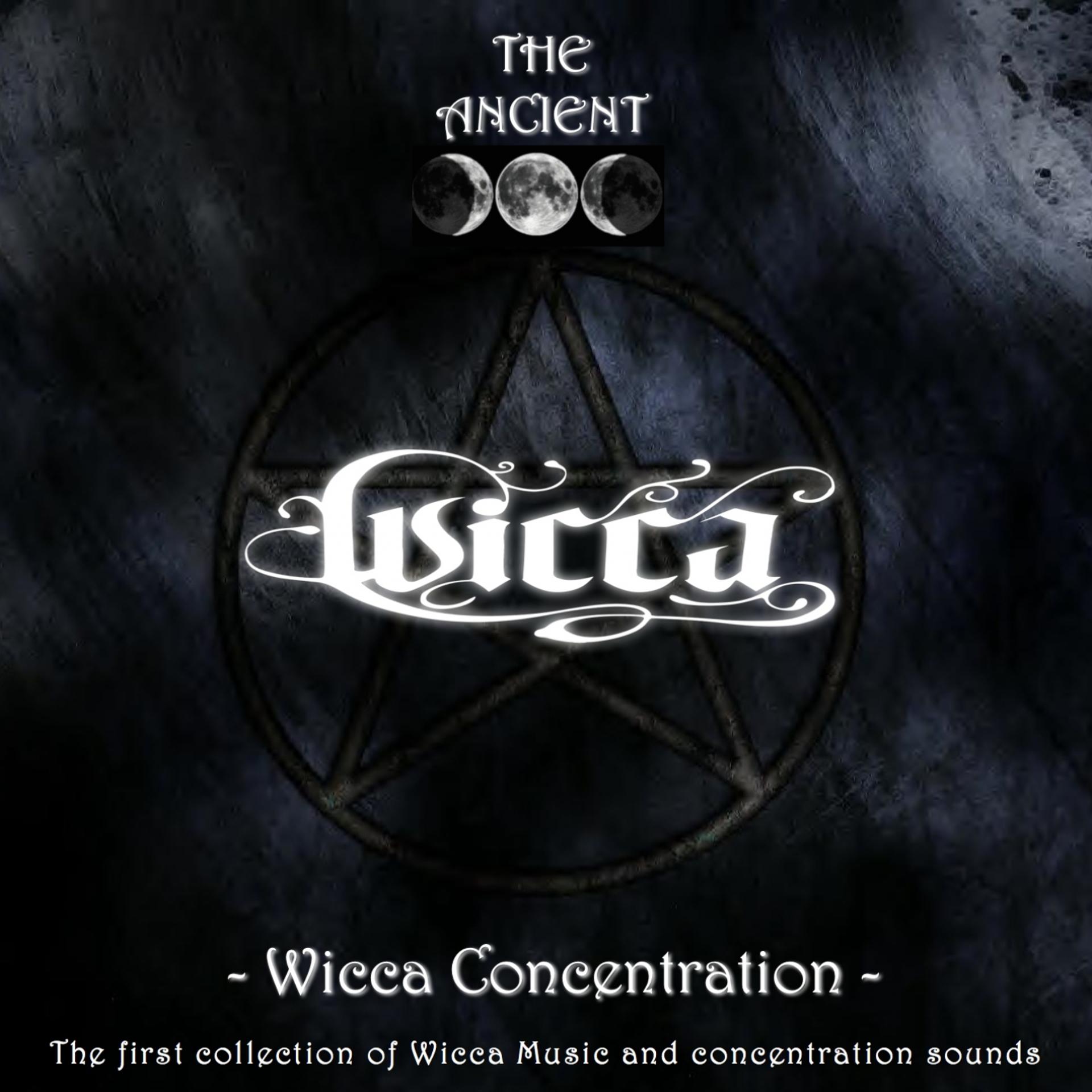 Постер альбома The Ancient Wicca: Wicca Concentration