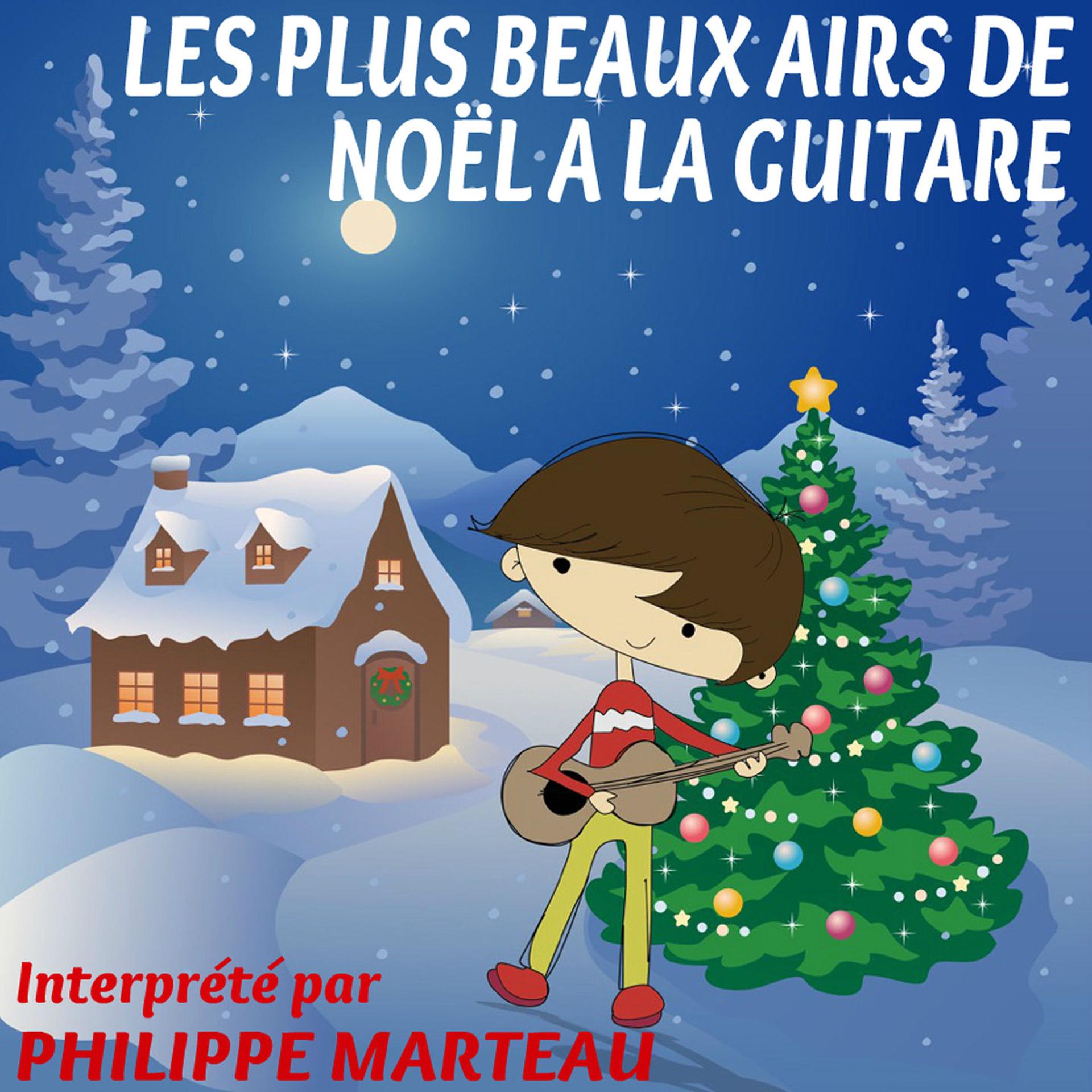 Постер альбома Les plus beaux airs de Noël à la guitare