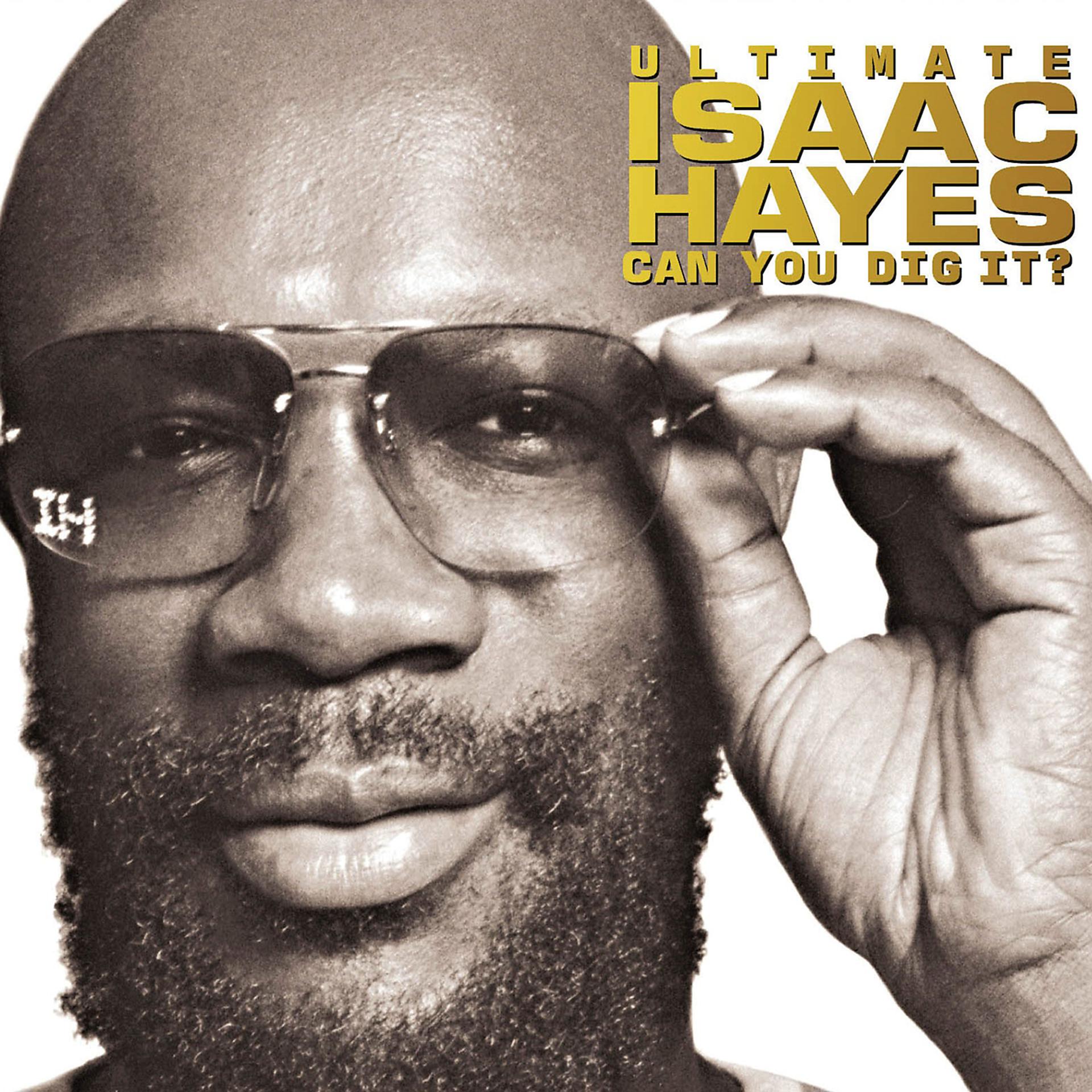 Постер альбома Ultimate Isaac Hayes: Can You Dig It?