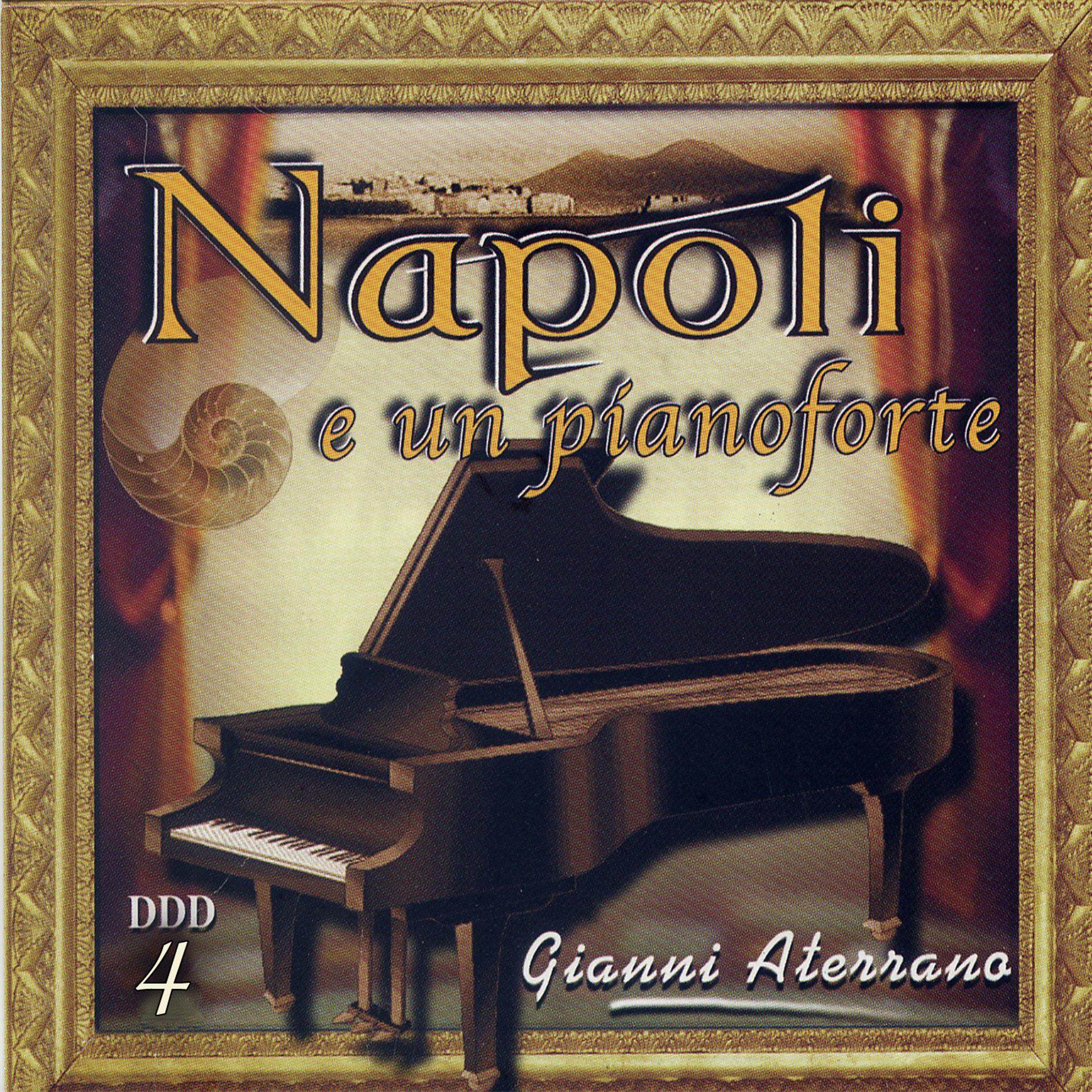 Постер альбома Napoli e un Pianoforte, Vol. 4