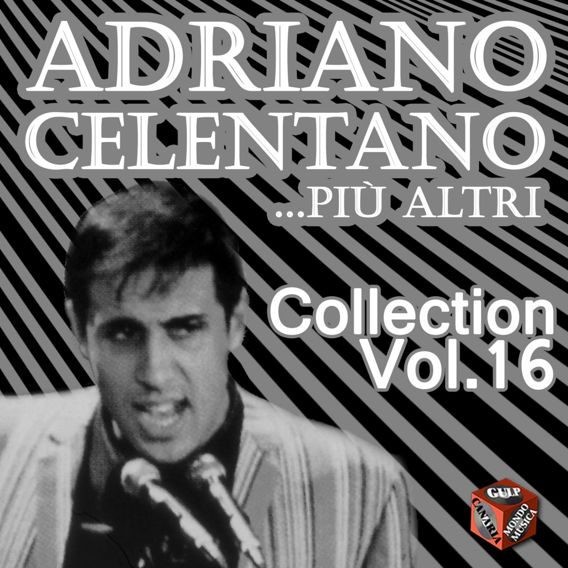 Постер альбома Adriano Celentano Collection, Vol. 16