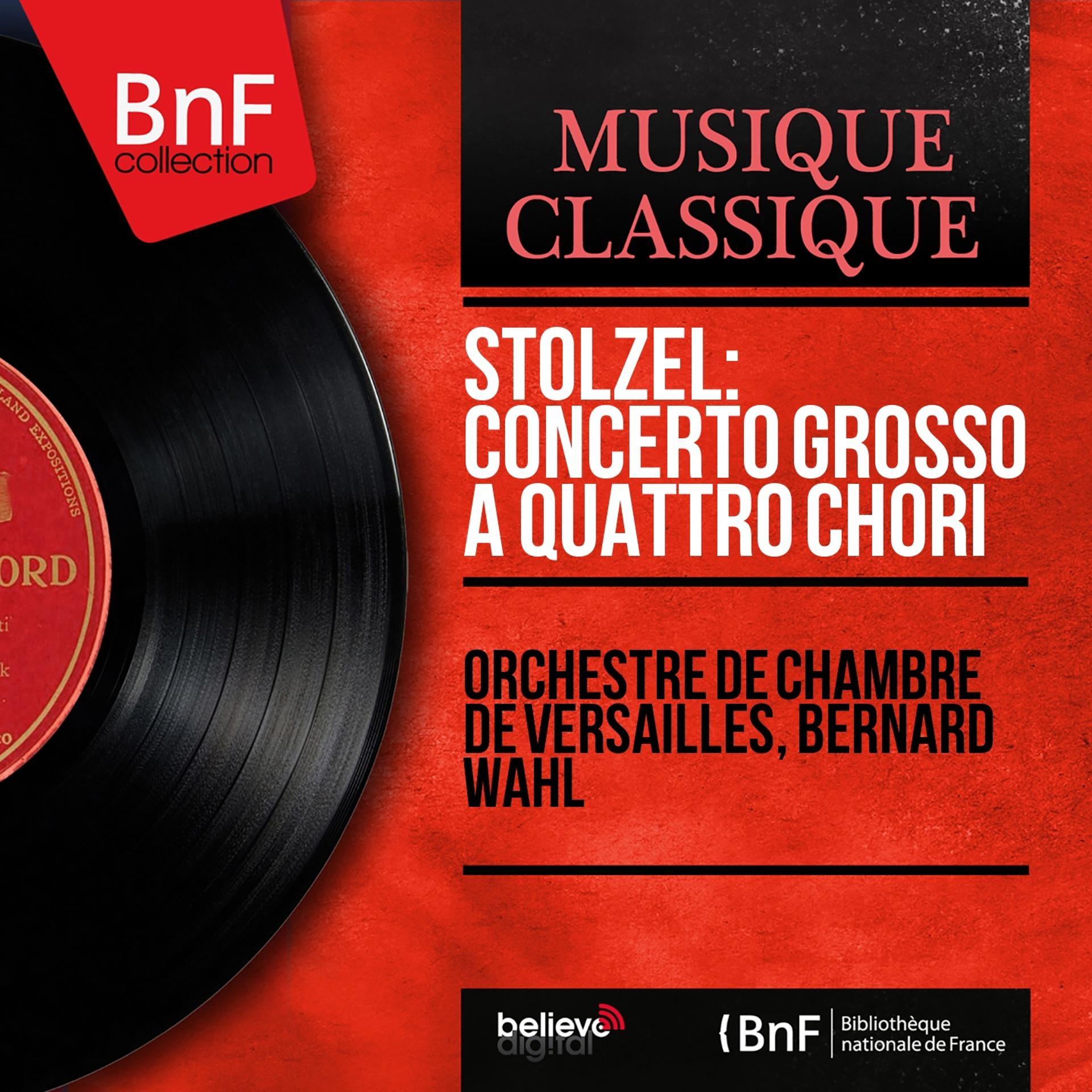Постер альбома Stölzel: Concerto grosso a quattro chori (Mono Version)