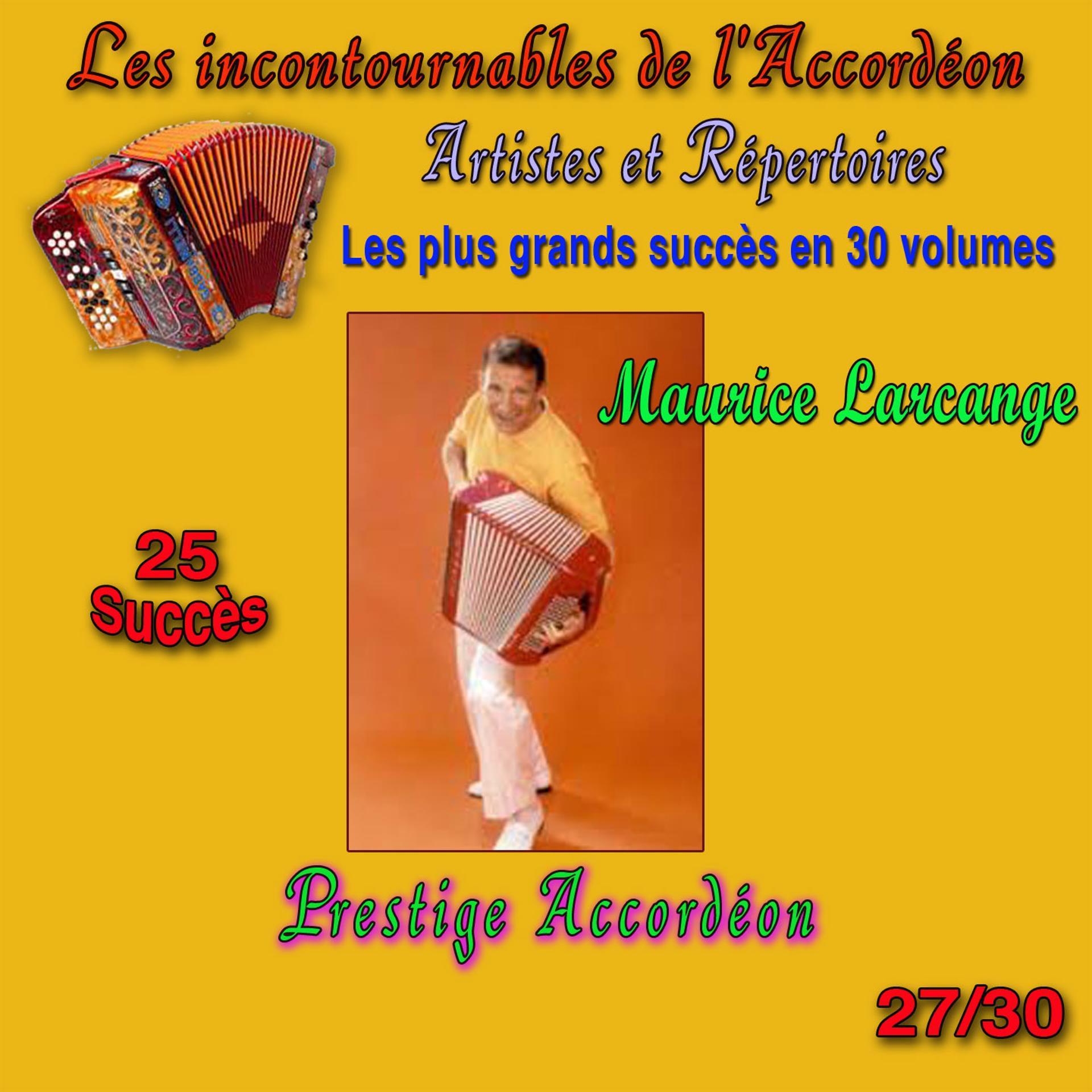 Постер альбома Les incontournables de l'accordéon, vol. 27 (Prestige accordéon) [25 succès]