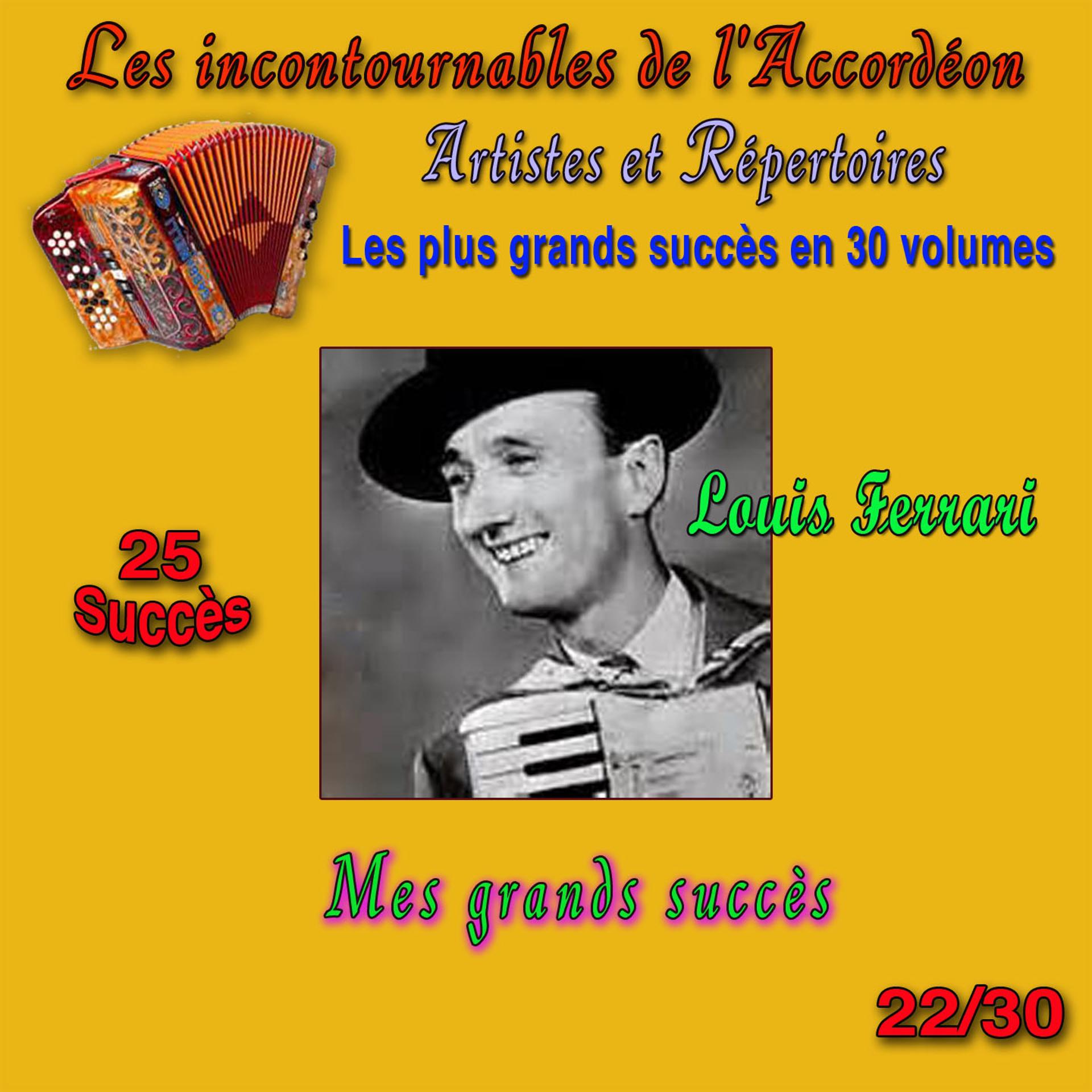 Постер альбома Les incontournables de l'accordéon, vol. 22  (Mes grands succès) [25 succès]