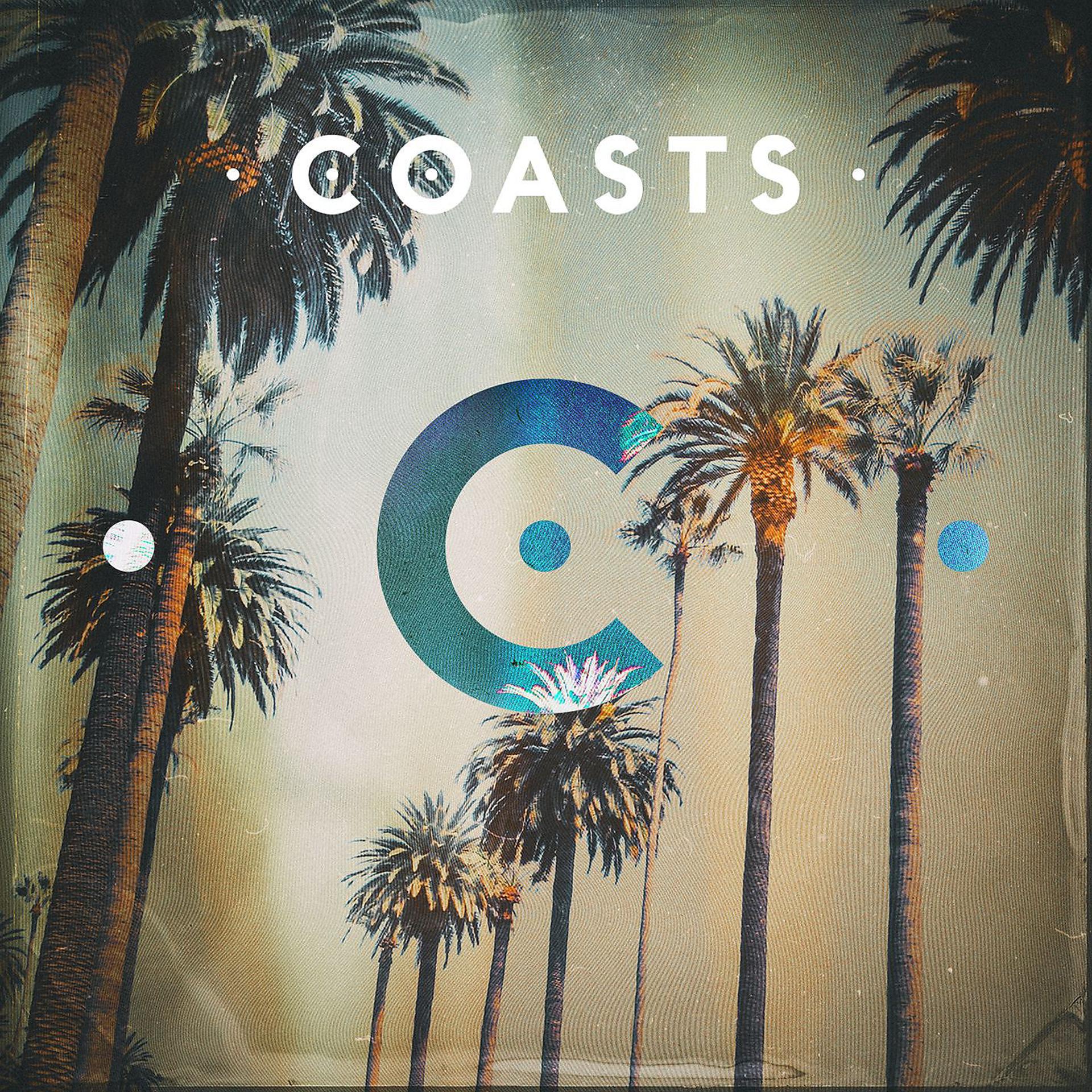 Постер альбома Coasts (Deluxe Edition)