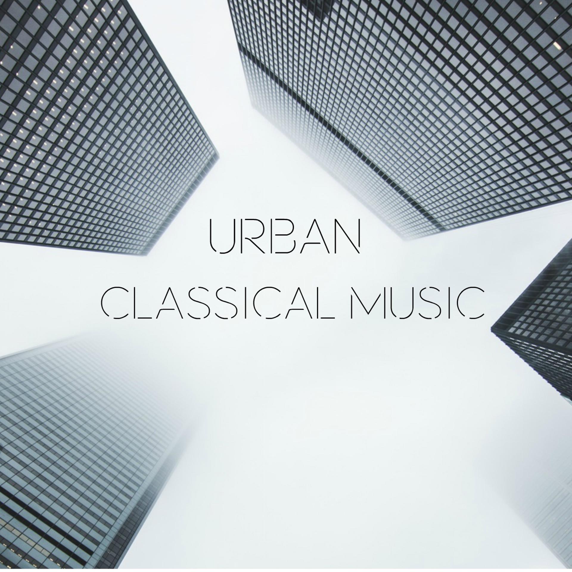 Постер альбома Urban Classical Music