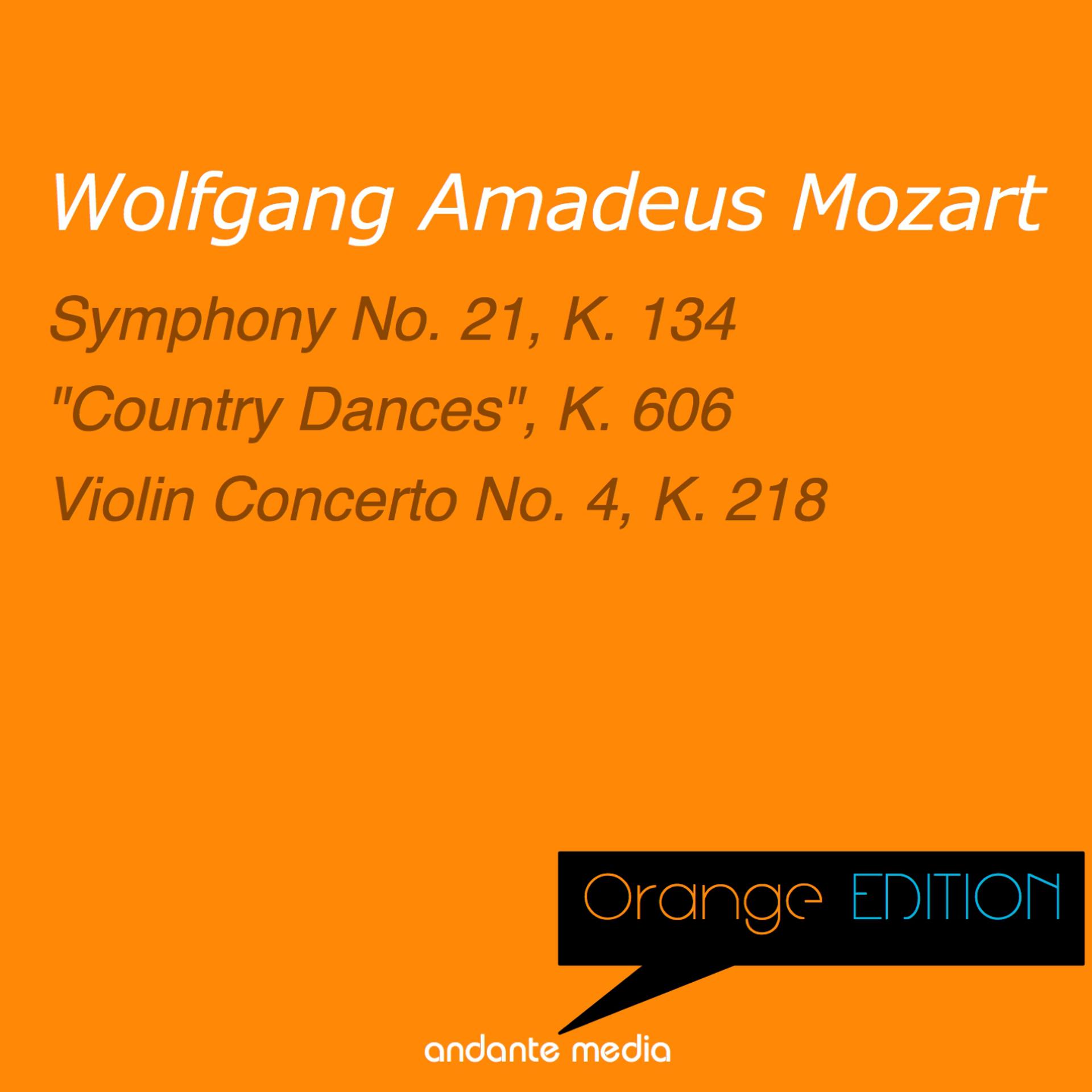 Постер альбома Orange Edition - Mozart: Symphony No. 21, K. 134 & Violin Concerto No. 4, K. 218