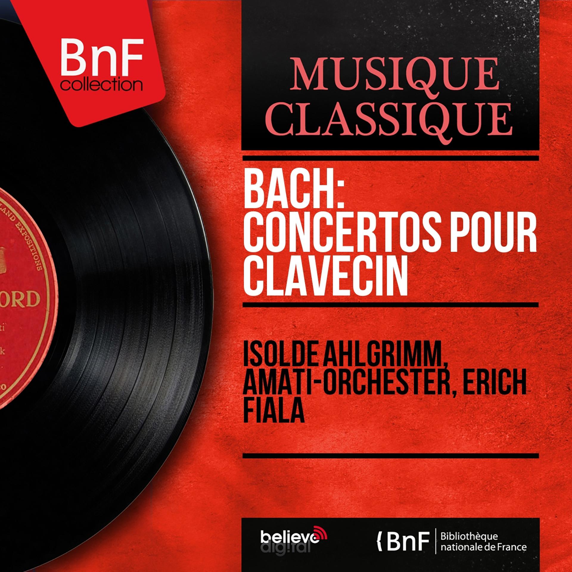 Постер альбома Bach: Concertos pour clavecin (Mono Version)