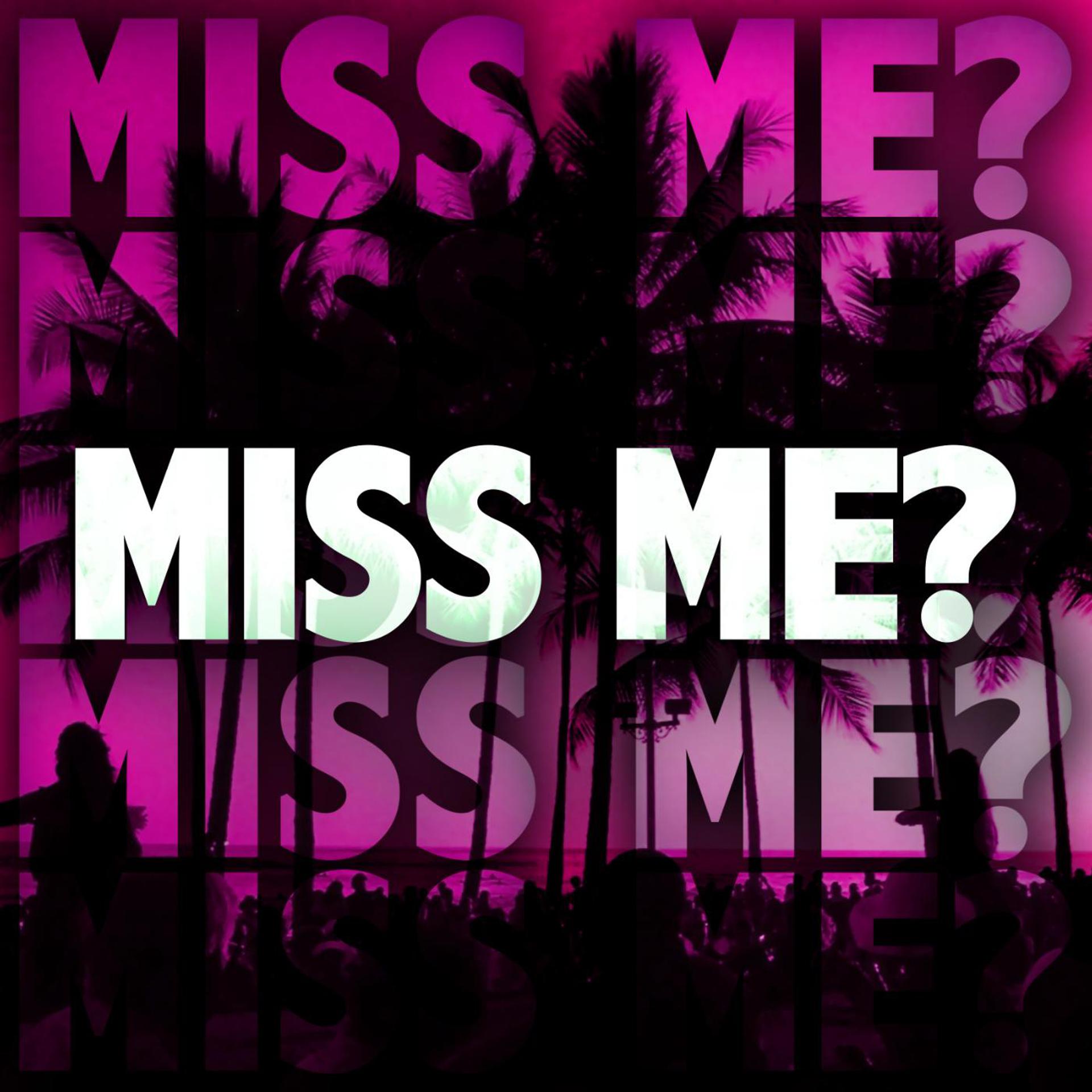 Постер альбома Miss Me?