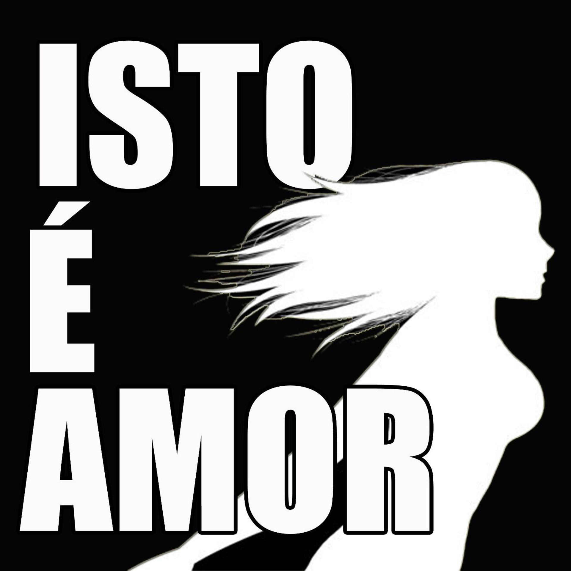Постер альбома Isto é Amor