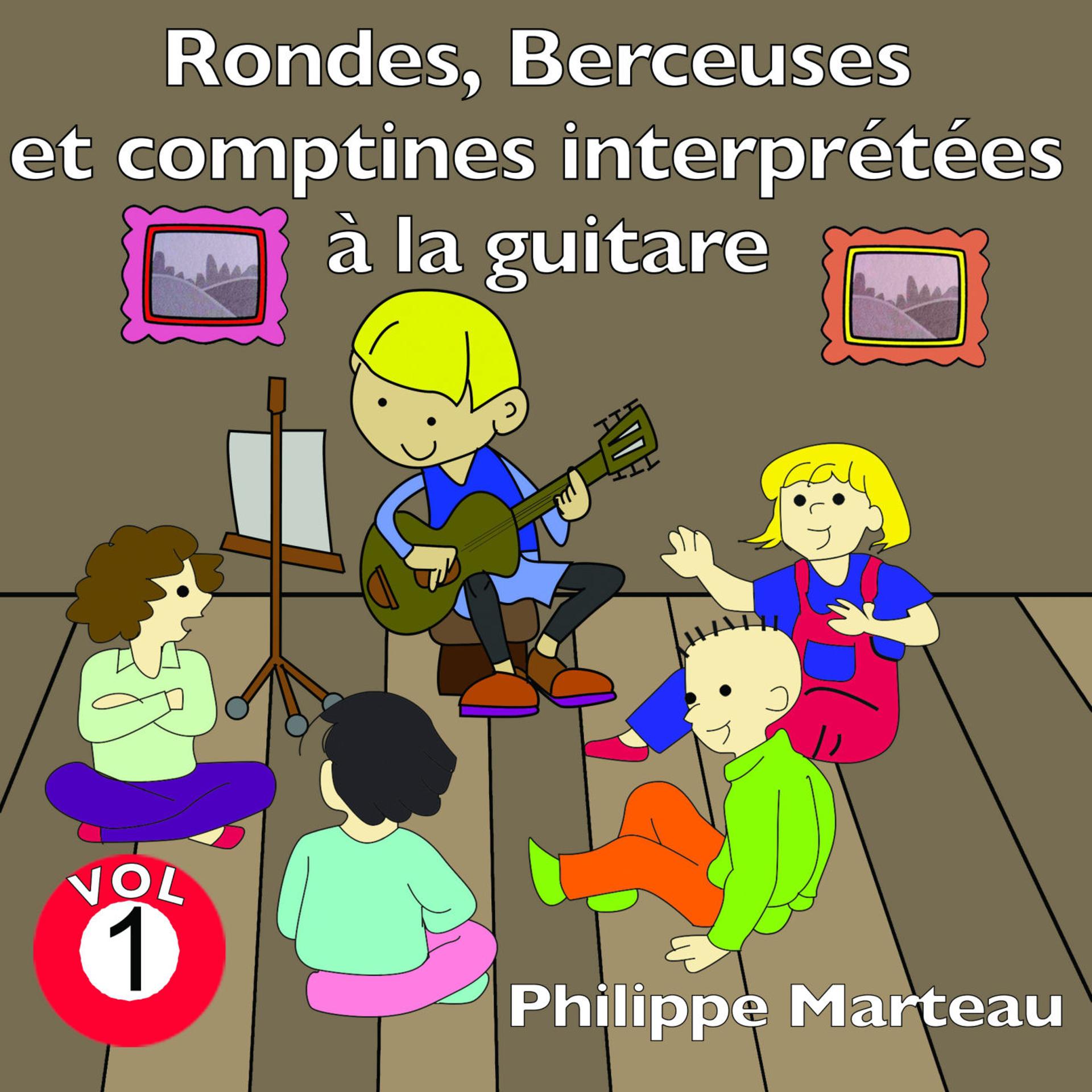 Постер альбома Rondes, berceuses et comptines interprétées à la guitare, vol. 1