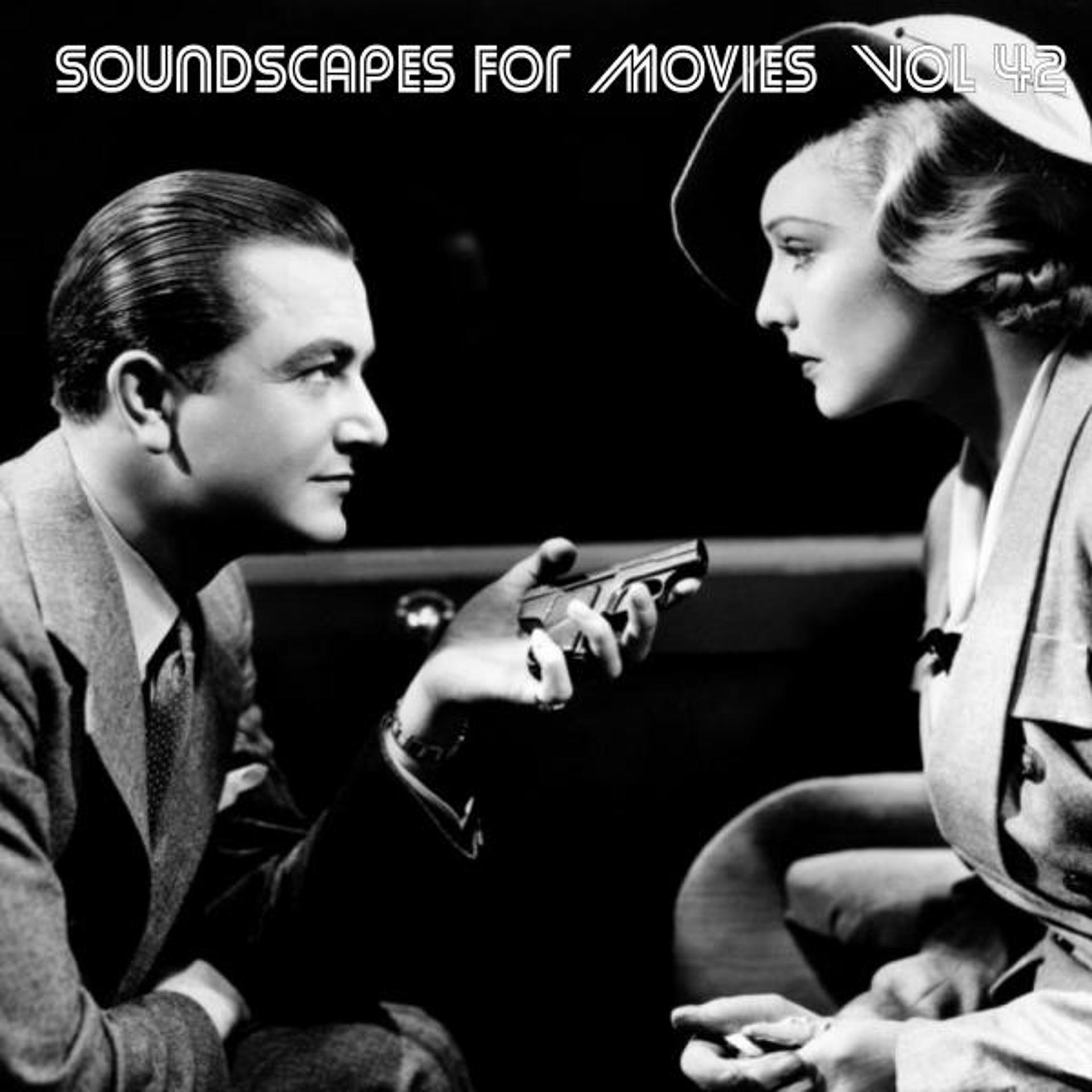 Постер альбома Soundscapes For Movies, Vol. 42