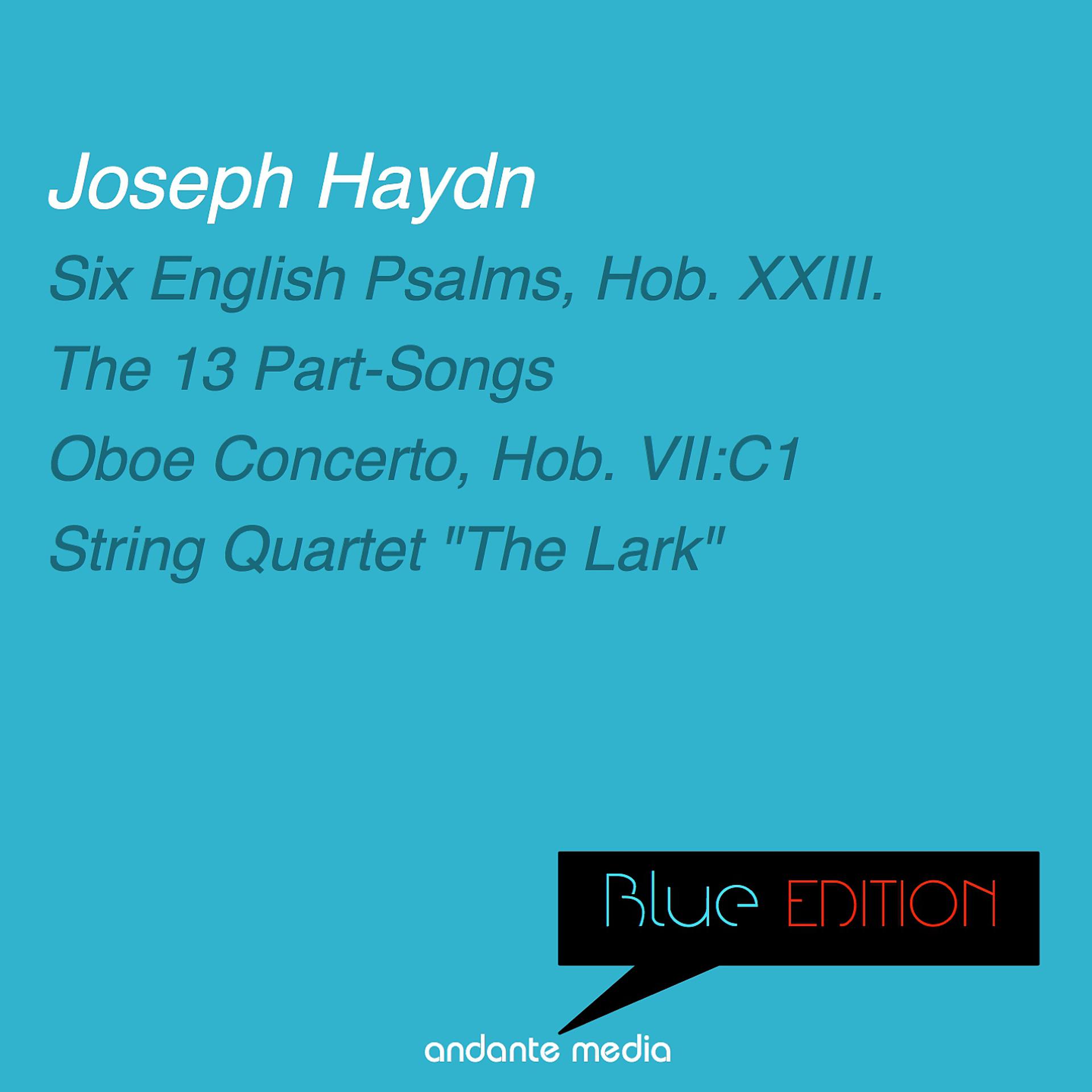 Постер альбома Blue Edition - Haydn: Six English Psalms, Hob. XXIII. & Oboe Concerto, Hob. VII:C1