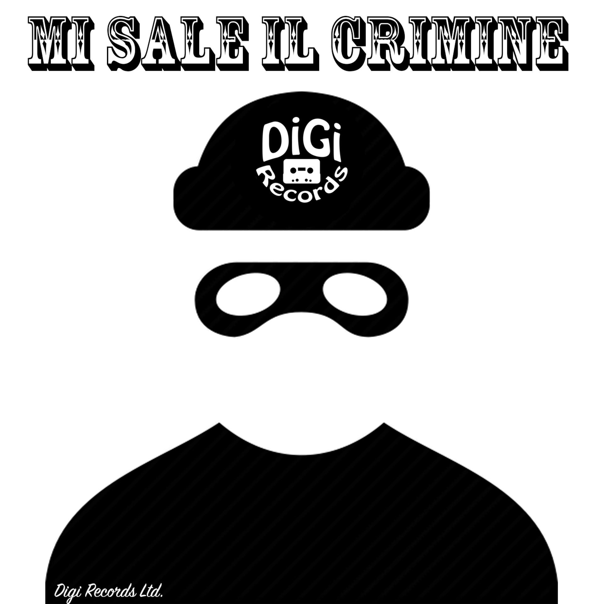 Постер альбома Mi sale il crimine