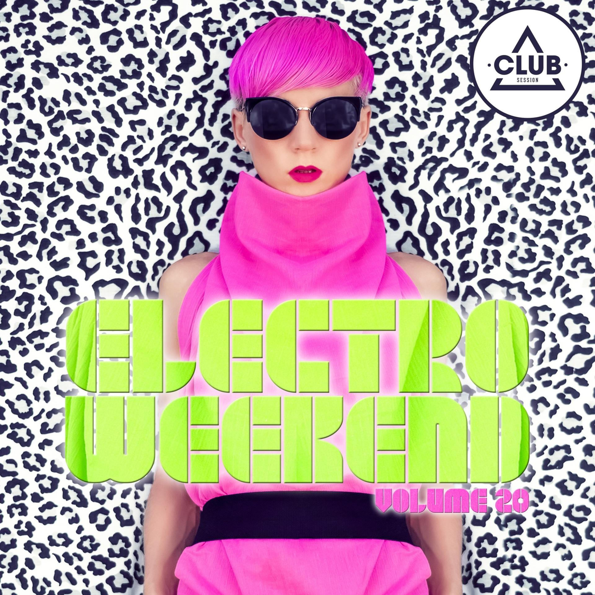 Постер альбома Electro Weekend, Vol. 20