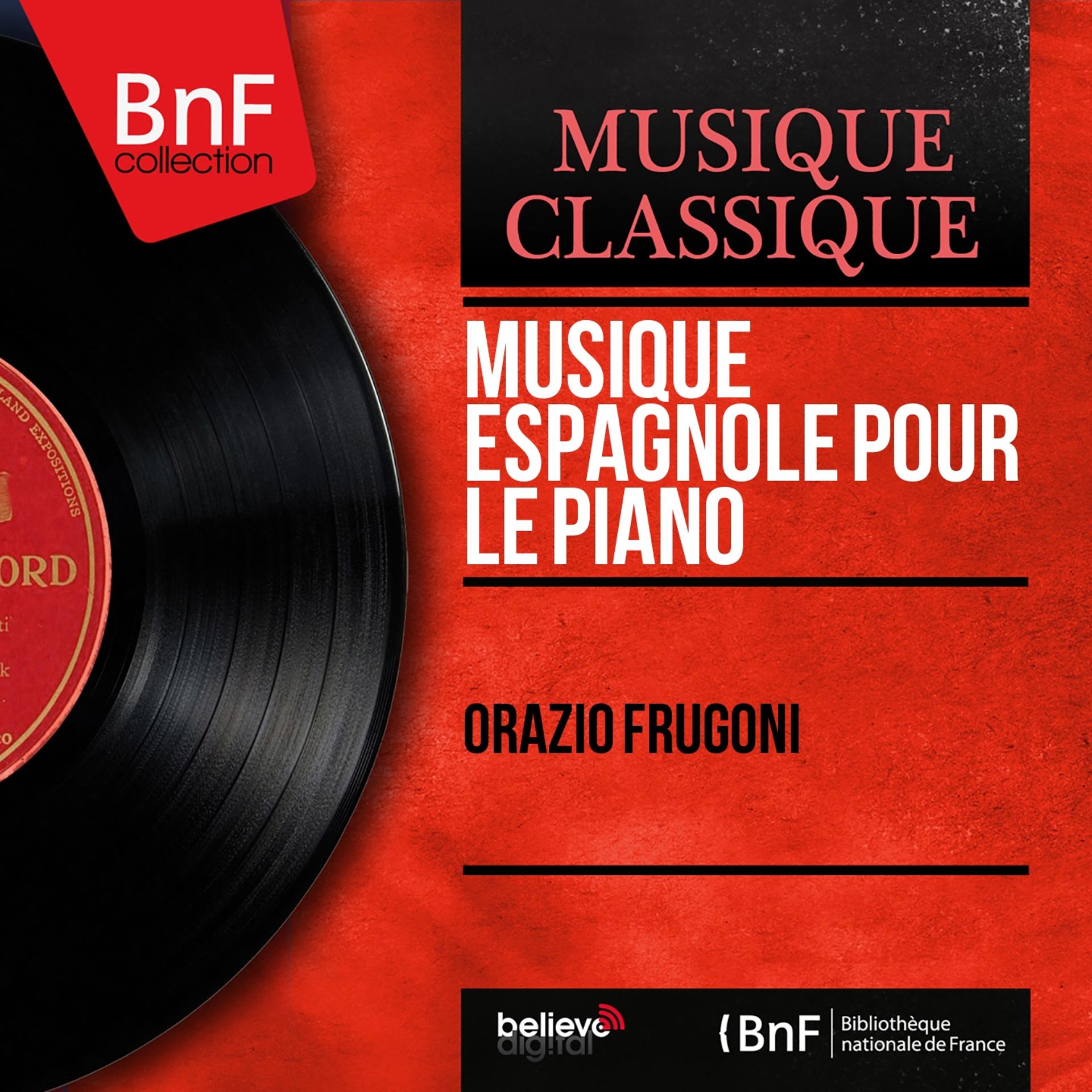 Постер альбома Musique espagnole pour le piano (Mono Version)