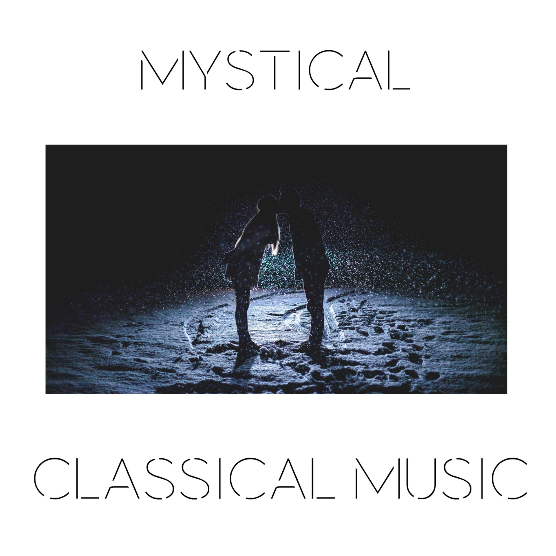 Постер альбома Mystical Classical Music