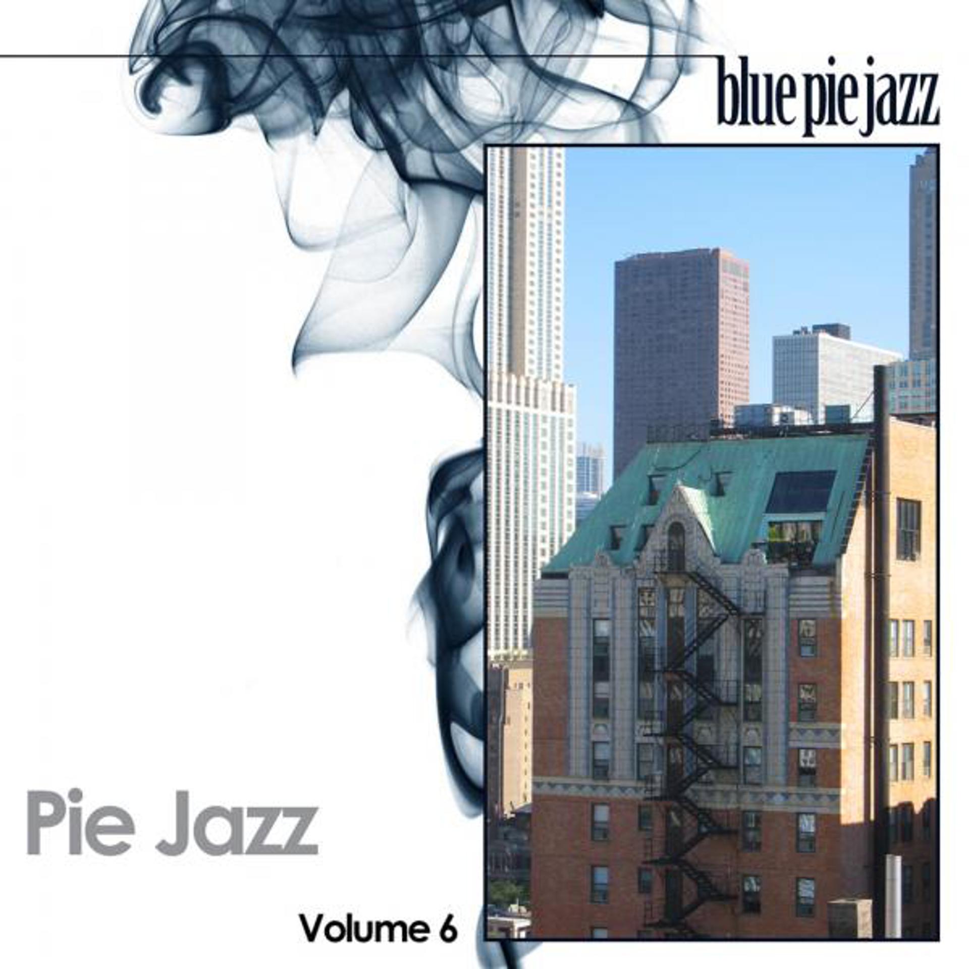 Постер альбома Pie Jazz, Vol. 6