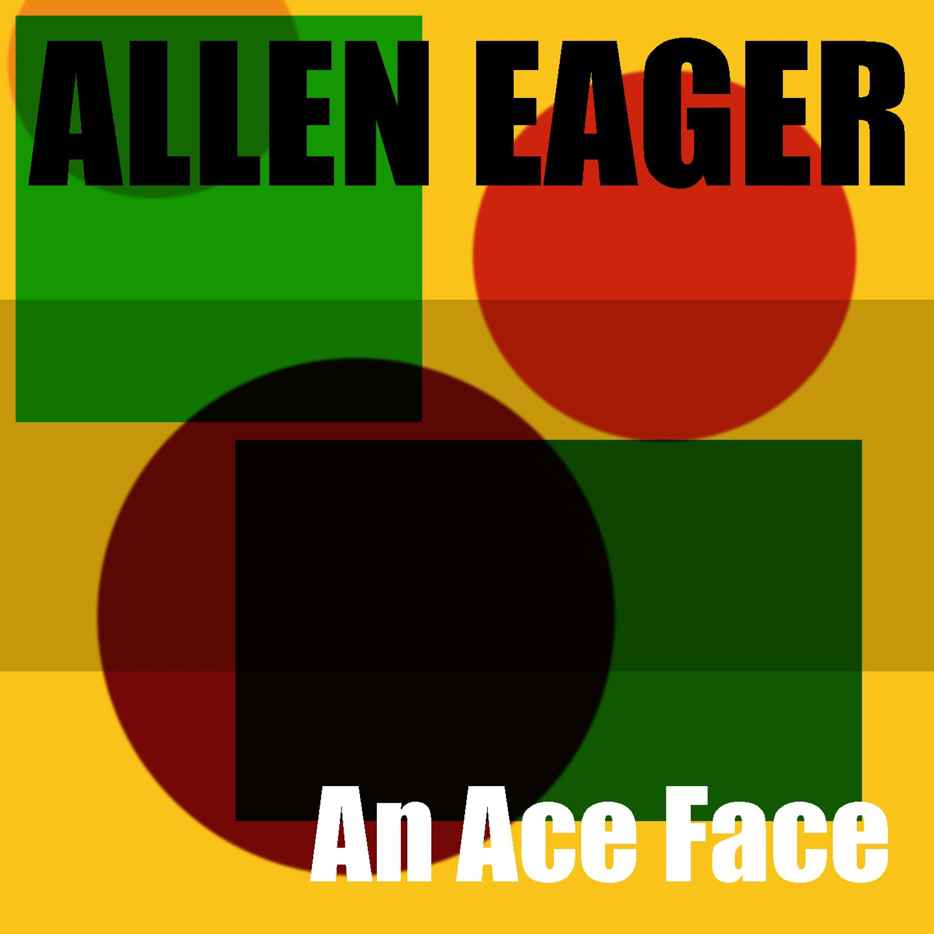 Постер альбома Allen Eager: An Ace Face