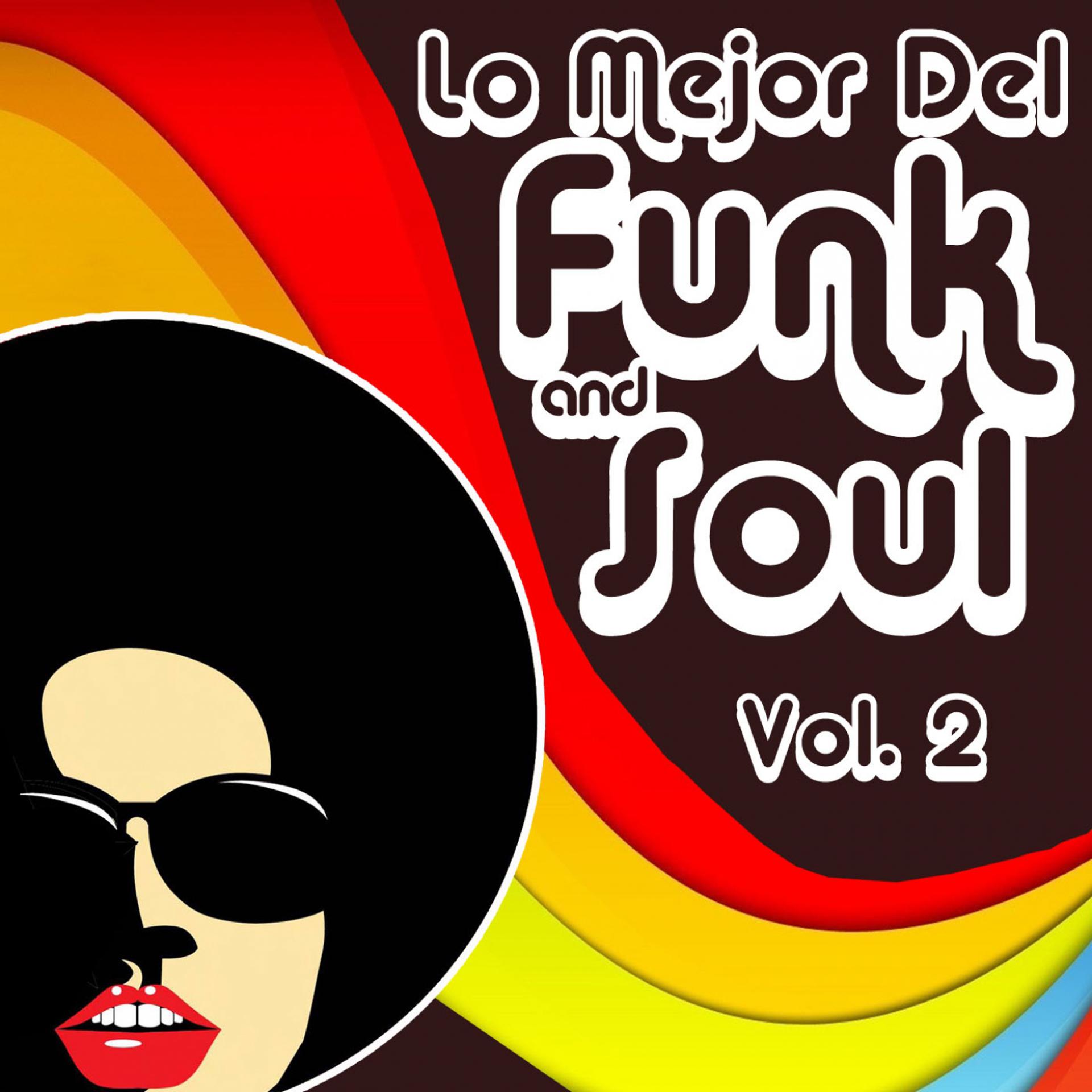 Постер альбома Lo Mejor Del Funk & Soul, Vol. 2