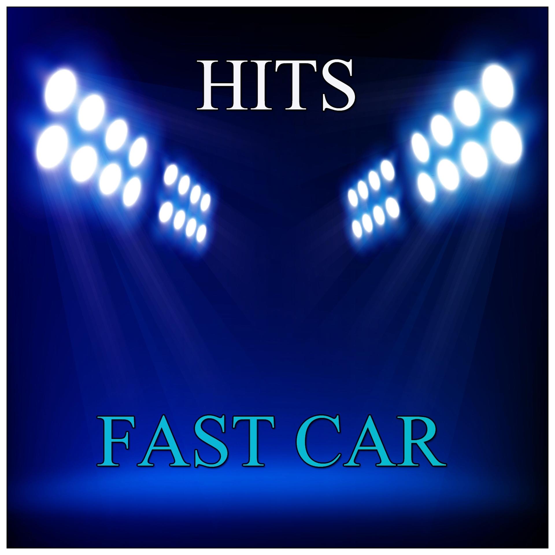 Постер альбома Fast Car Hits