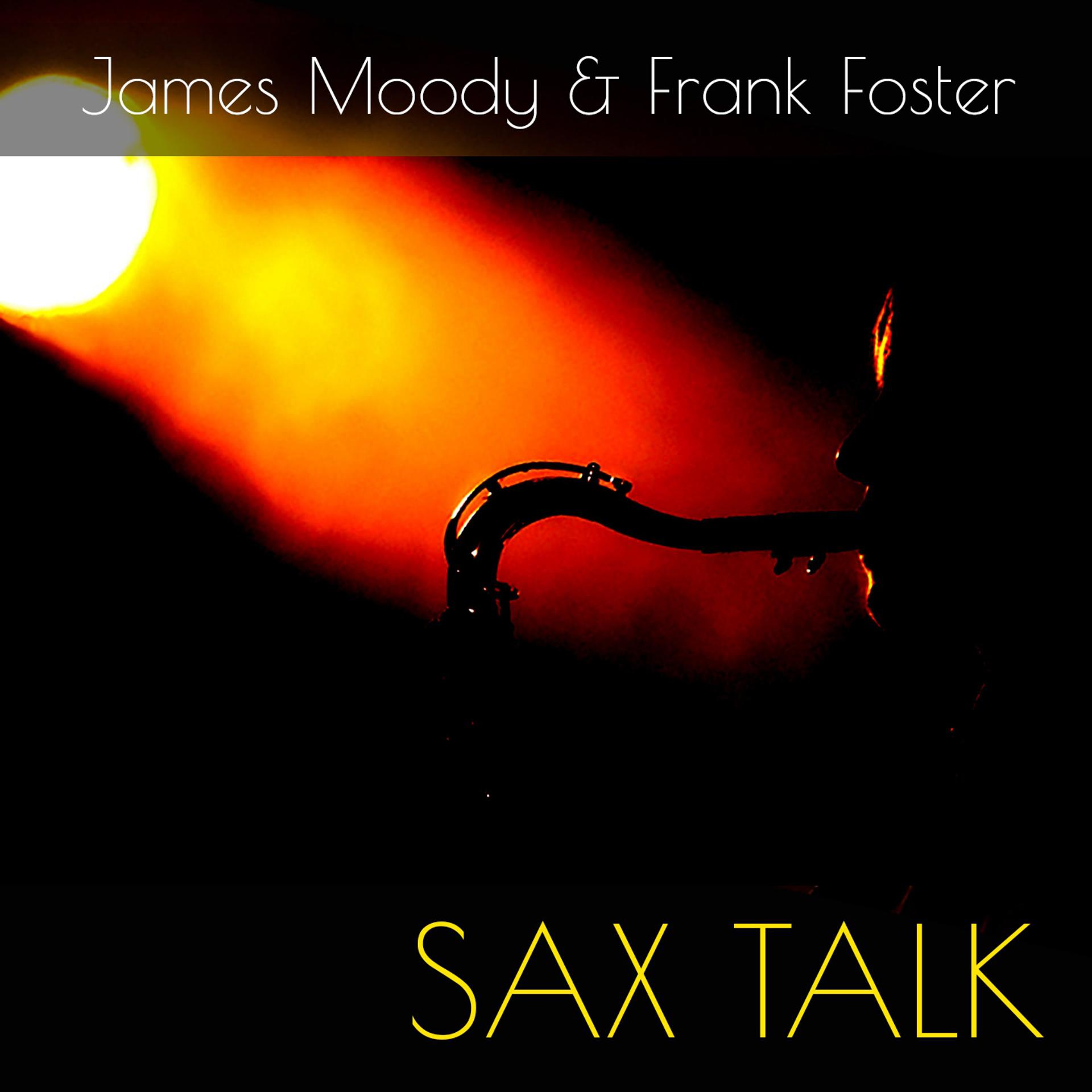 Постер альбома James Moody & Frank Foster: Sax Talk