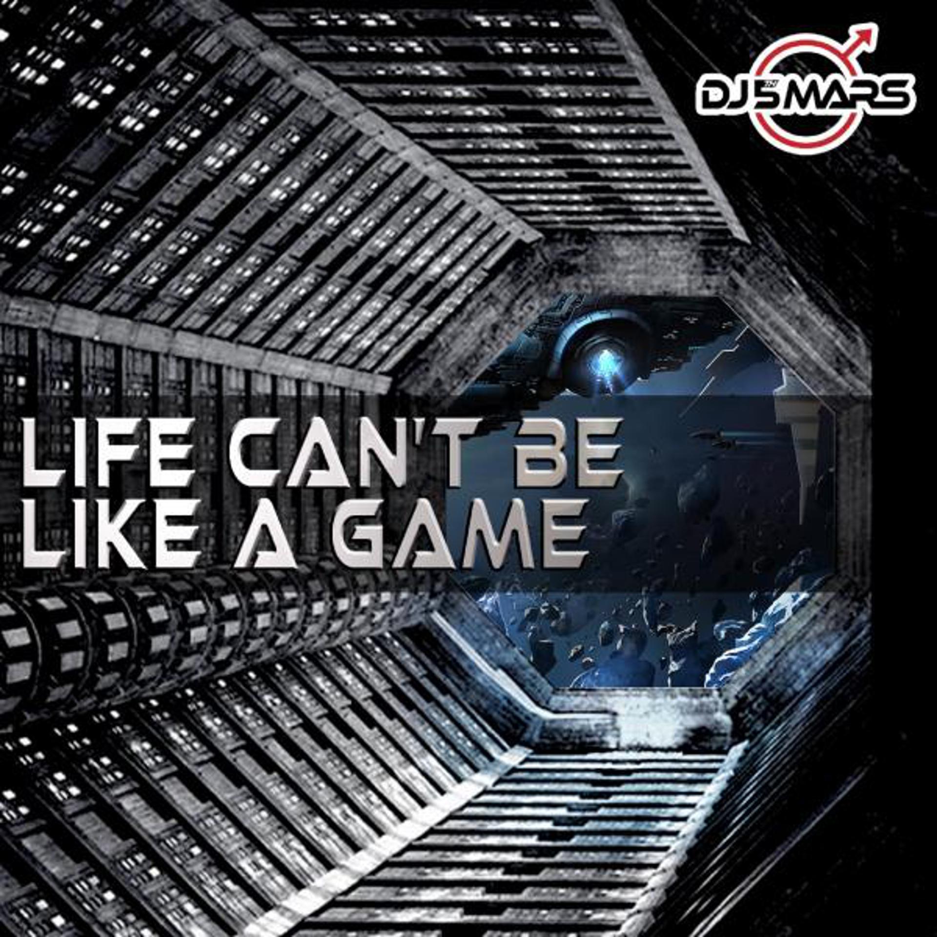 Постер альбома Life Can't Be Like A Game