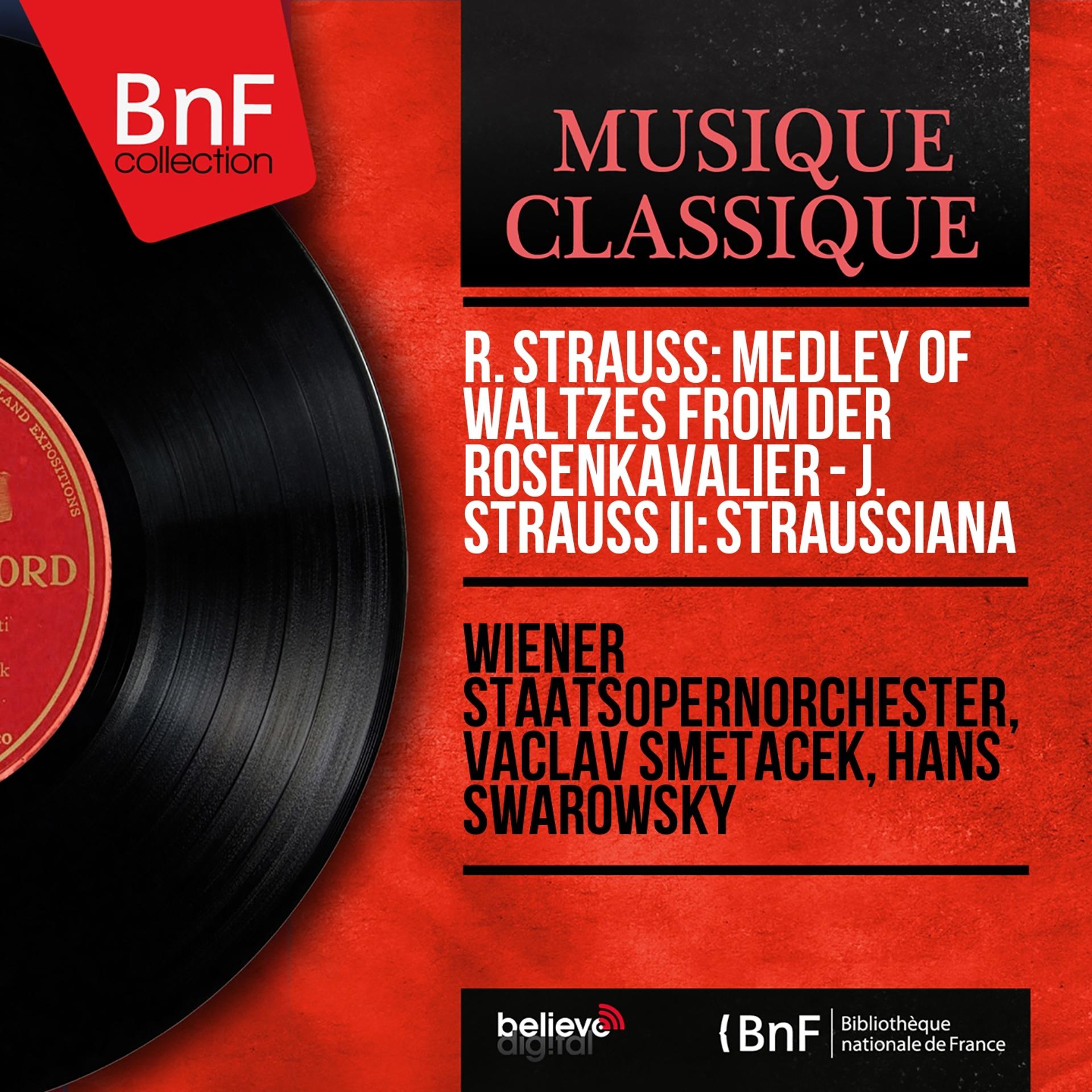 Постер альбома R. Strauss: Medley of Waltzes from Der Rosenkavalier - J. Strauss II: Straussiana (Mono Version)