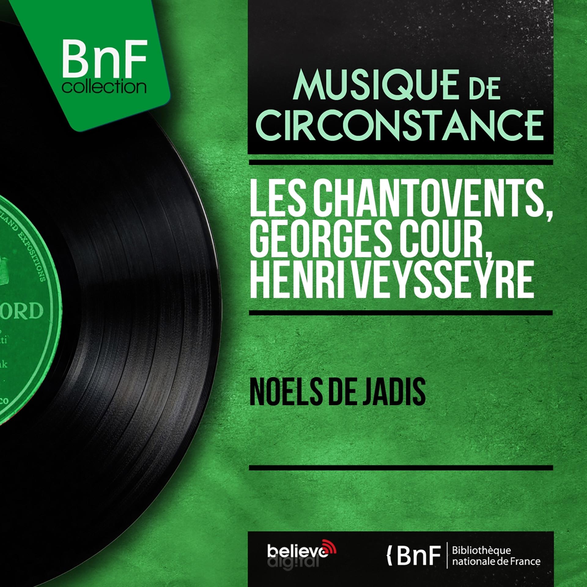 Постер альбома Noëls de jadis (Mono Version)