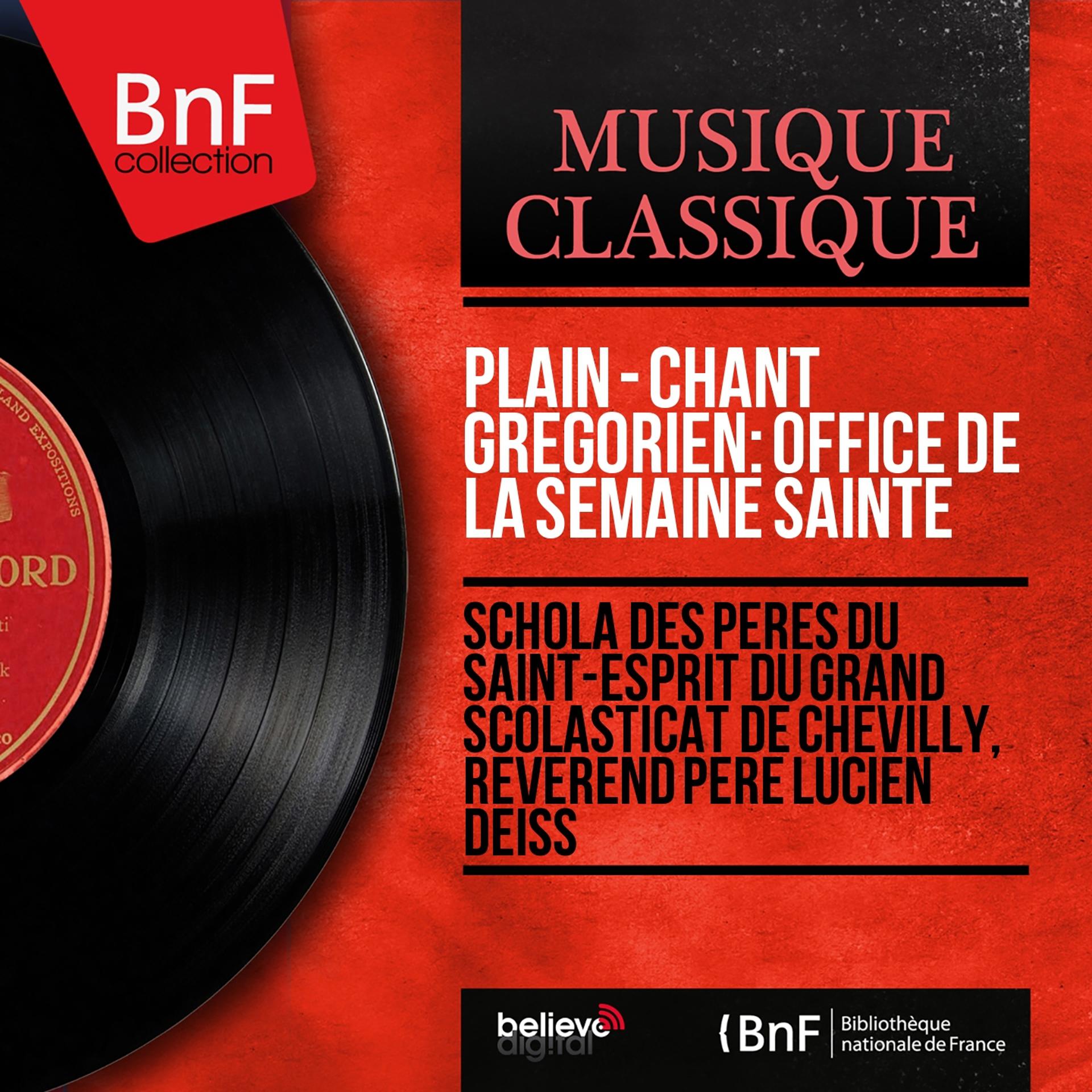 Постер альбома Plain - Chant grégorien: Office de la semaine sainte (Mono Version)