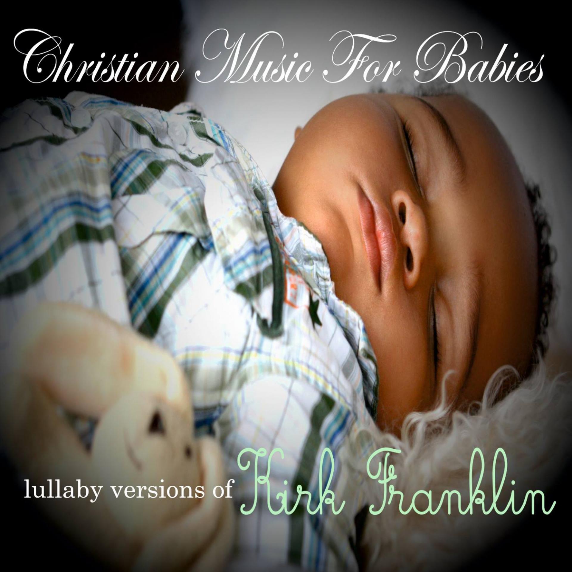 Постер альбома Lullaby Versions of Kirk Franklin