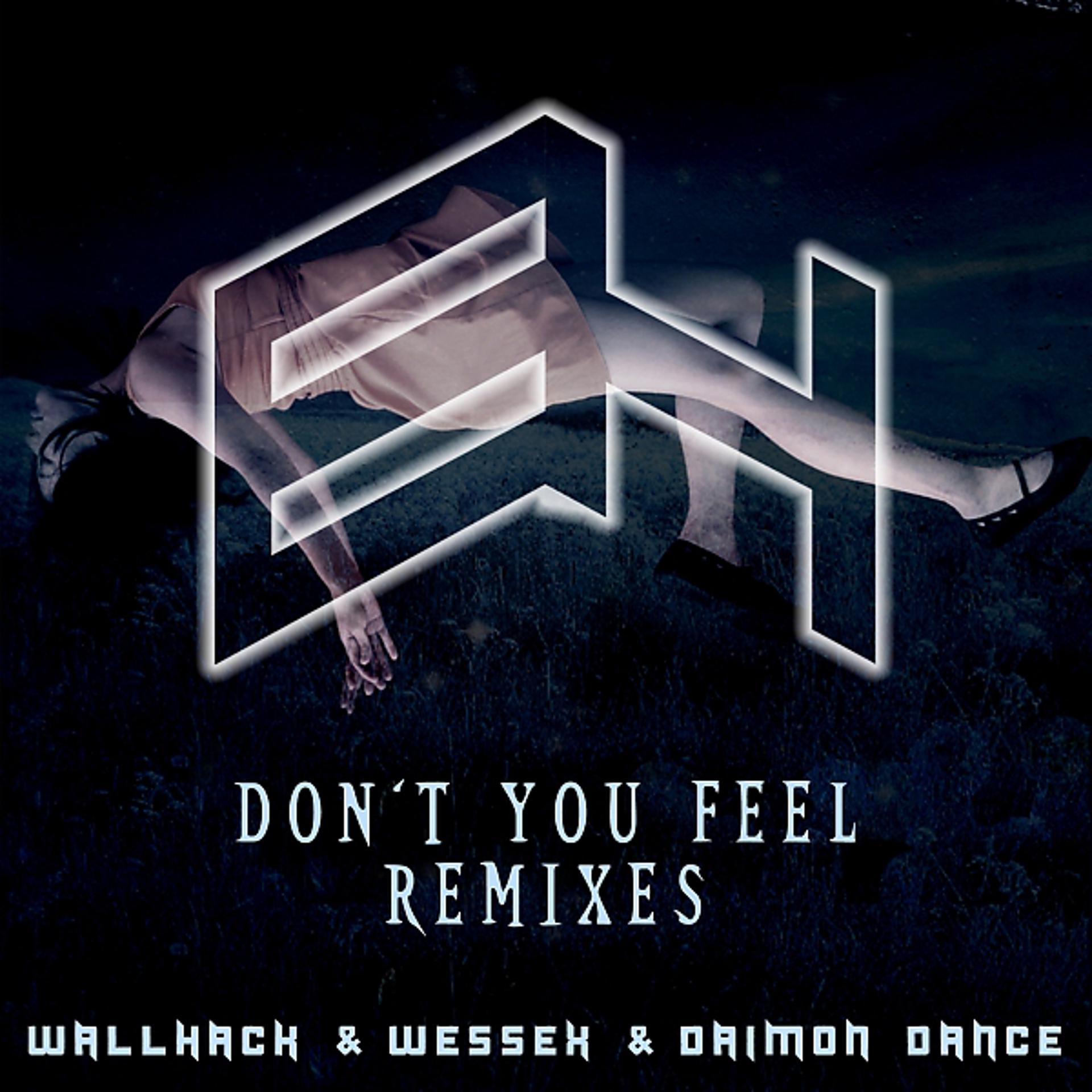 Постер альбома Don't You Feel (Remixes)