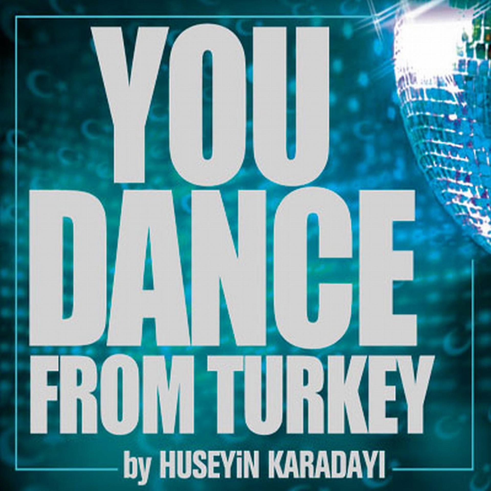 Постер альбома You Dance From Turkey