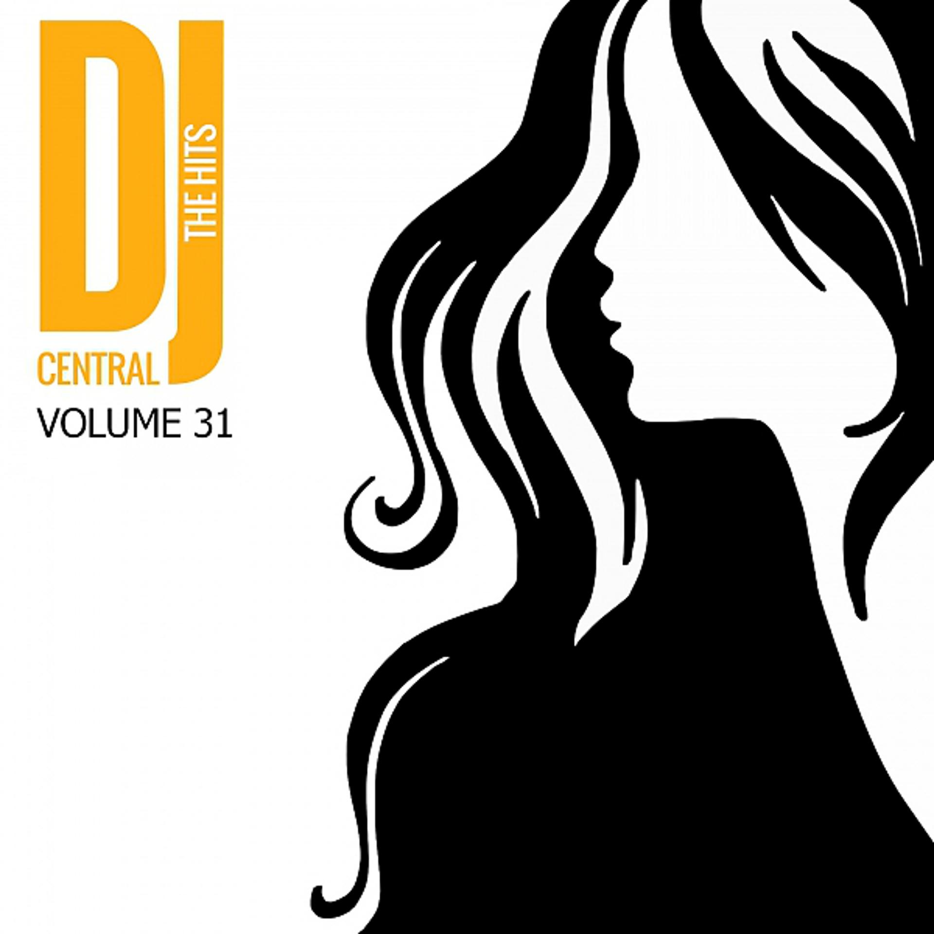 Постер альбома DJ Central - The Hits, Vol. 31