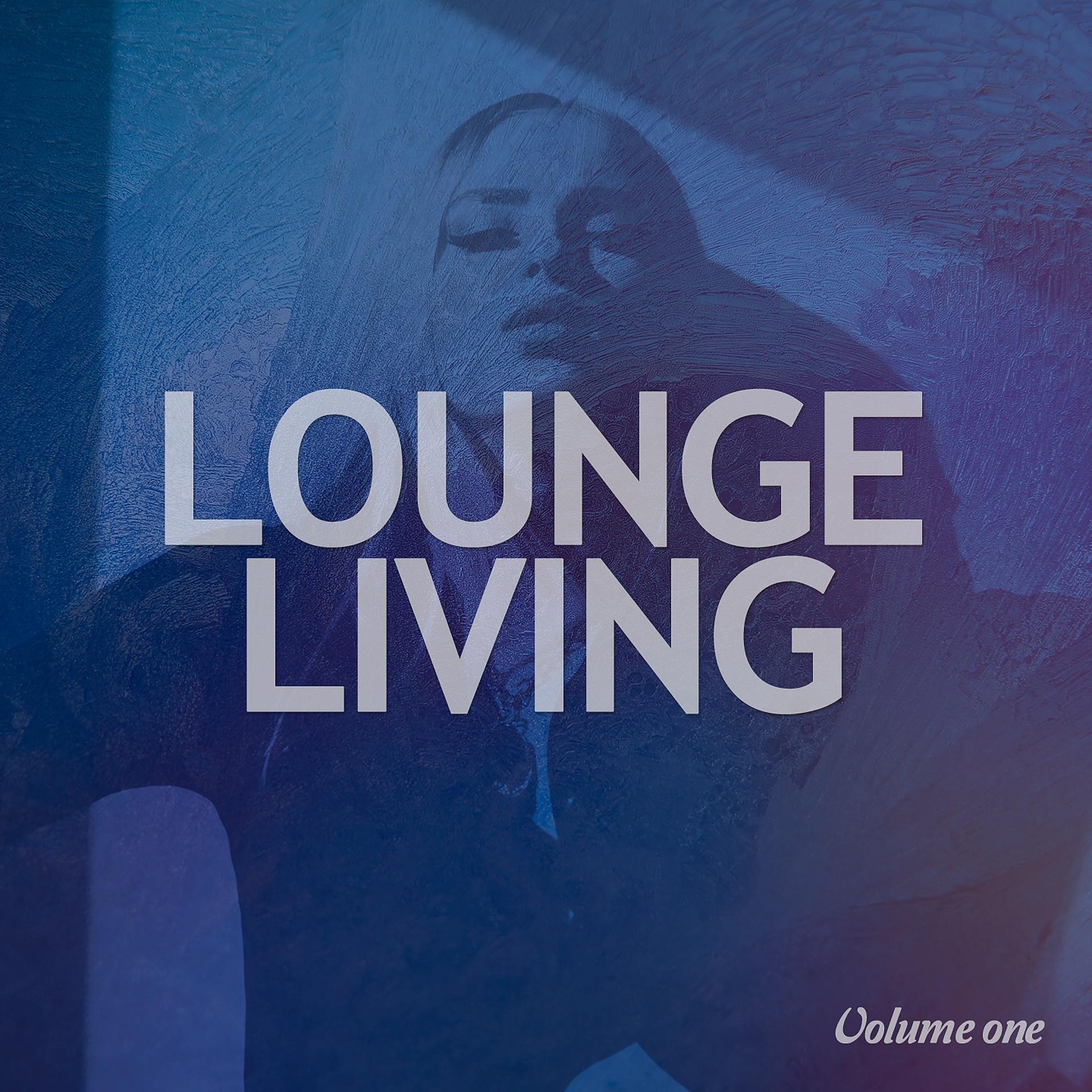 Постер альбома Lounge Living, Vol. 1